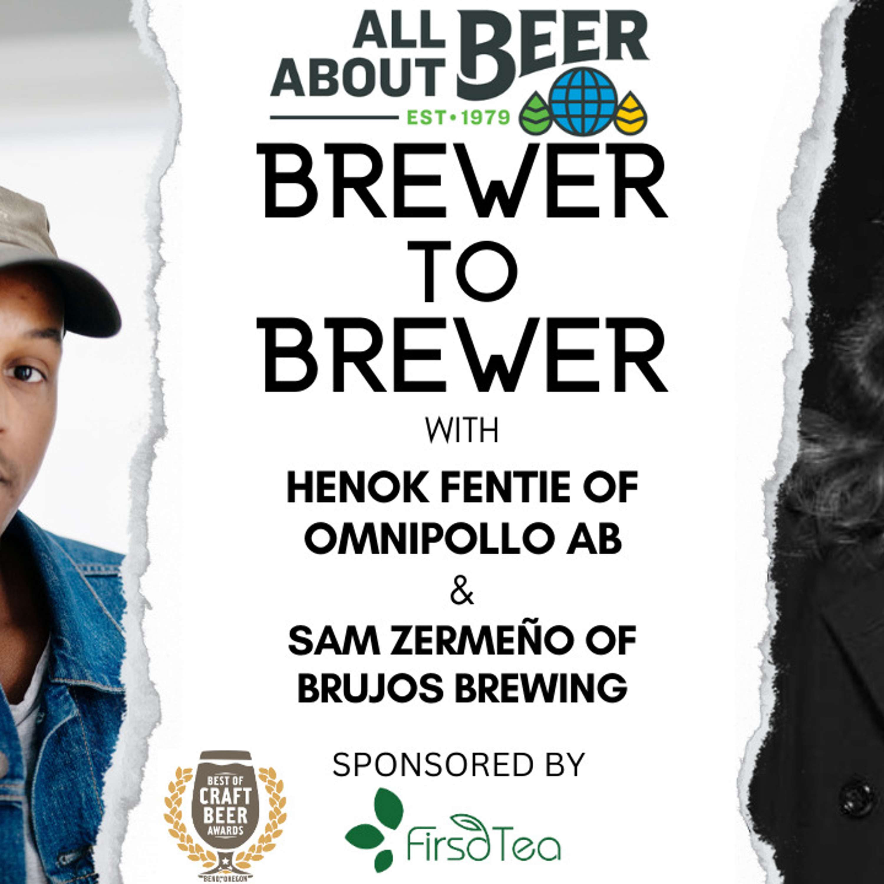Brewer to Brewer: Henok Fentie and Sam Zermeño  (Ep. 40)