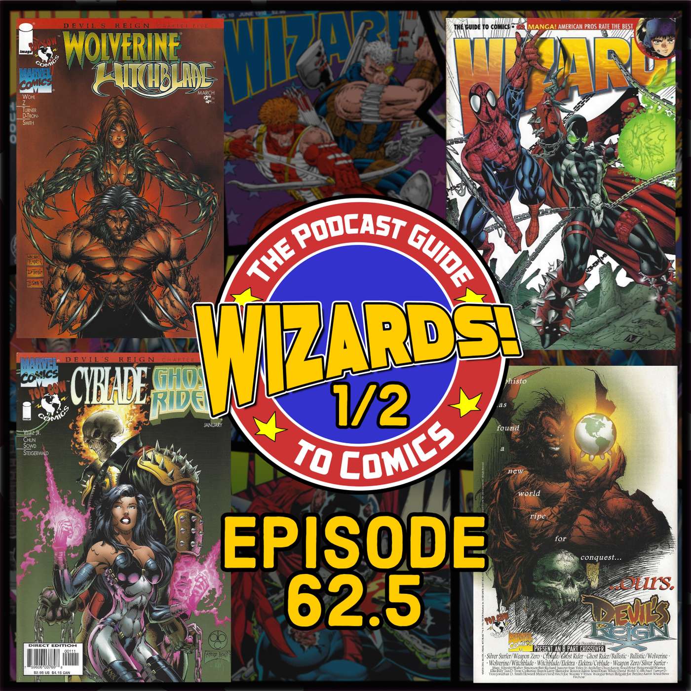 WIZARDS The Podcast Guide To Comics | Episode 62.5