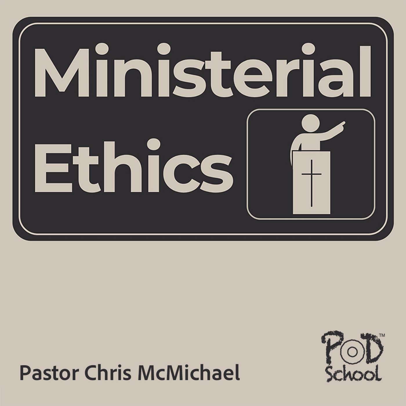 Ministerial Ethics - Lesson 3 Ministerial Ethics - Lesson 3