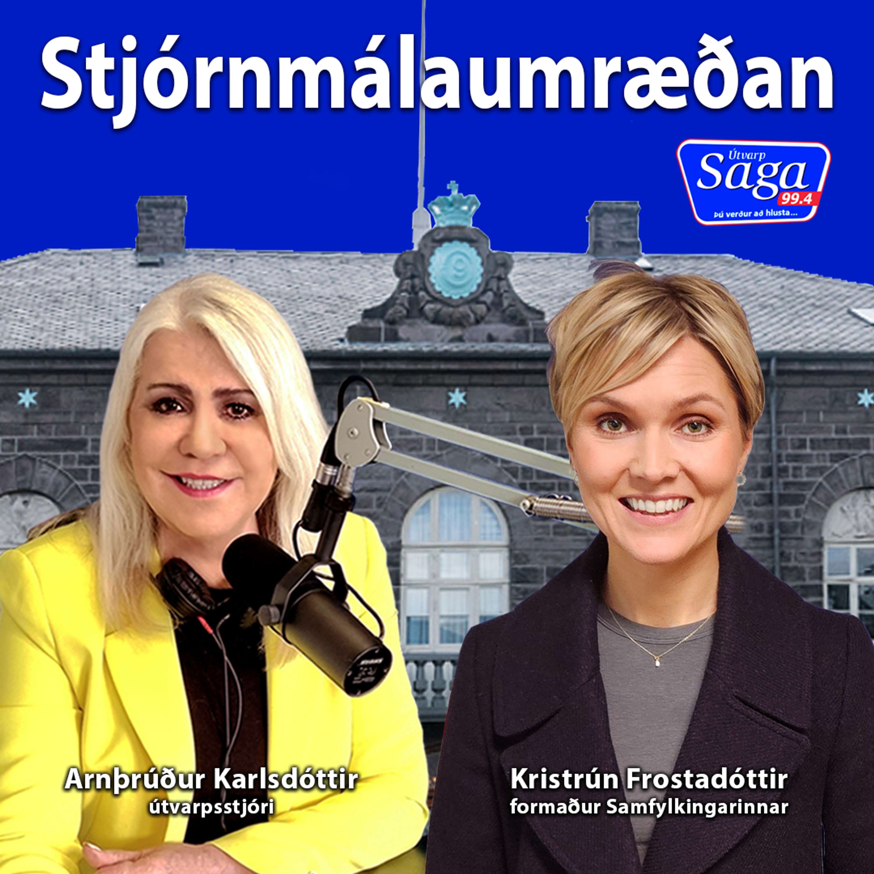 Stjórnmálaumræðan - Kristrún Frostadóttir formaður Samfylkingarinnar