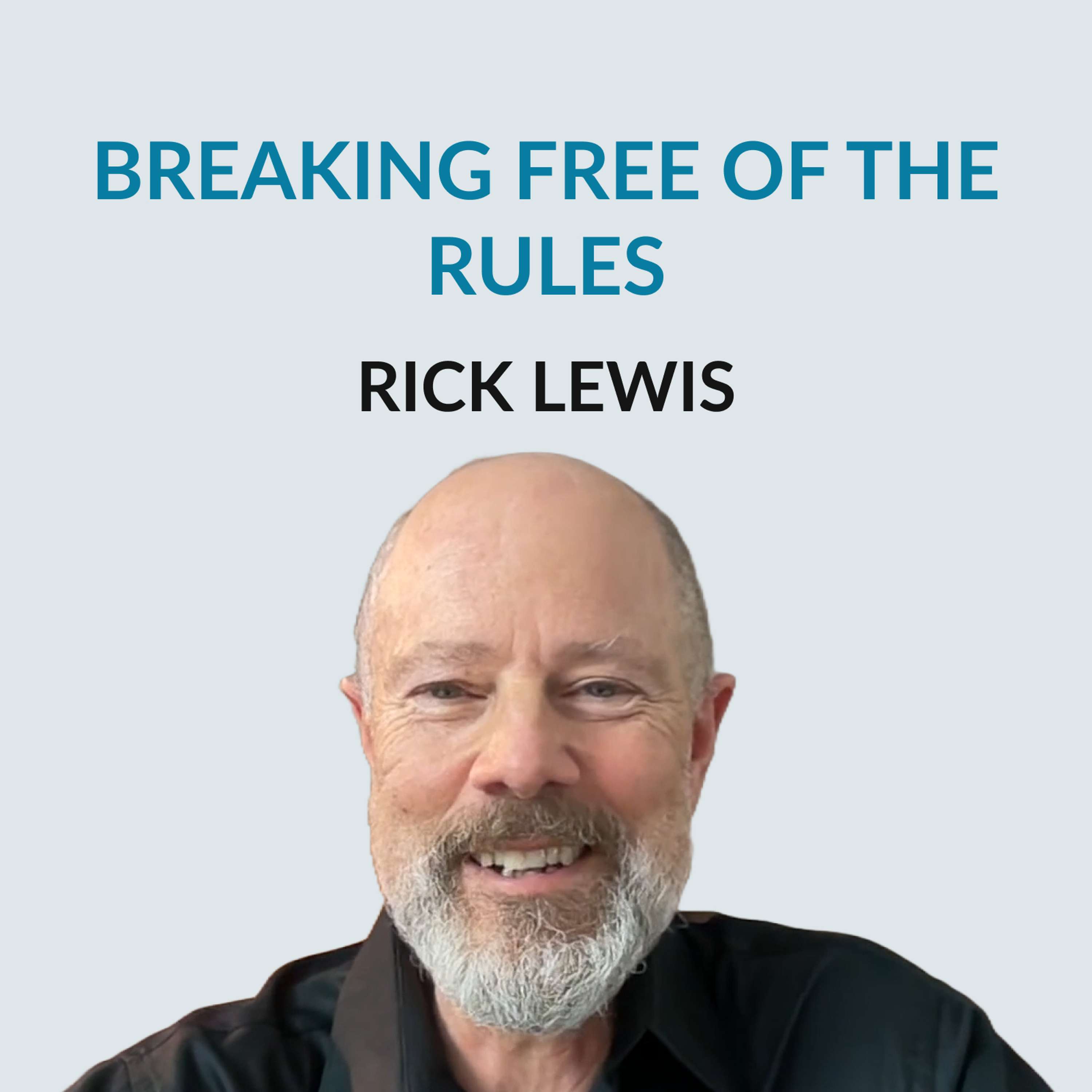 #166 Breaking Free of the Rules — Rick Lewis on being a child actor, dropping out of college, being a professional juggler, street performing and a clowning, the corporate world as an outsider, breaking rules, parenting and how to reinvent yourself