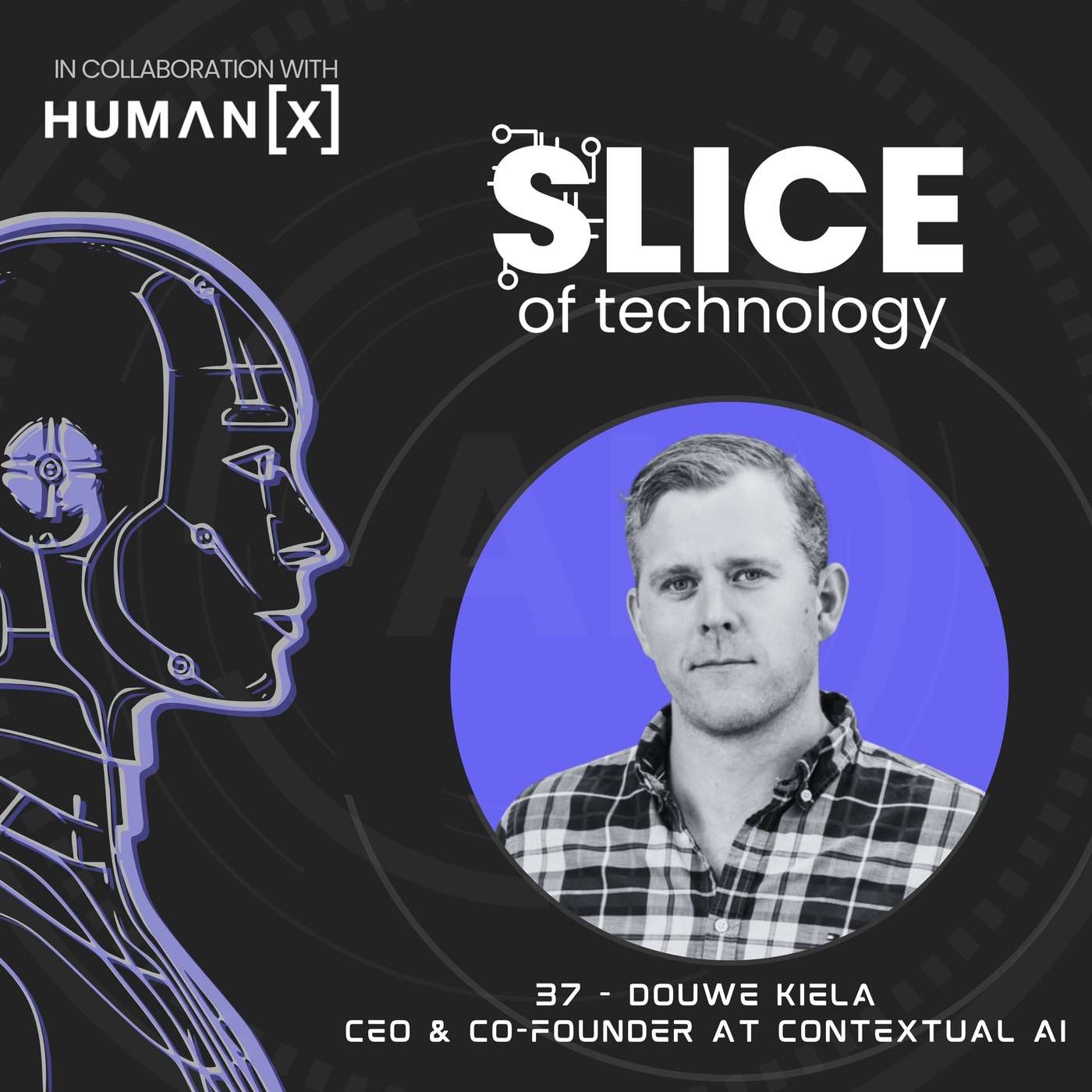 #37 - Douwe Kiela, CEO & Co-Founder at Contextual AI