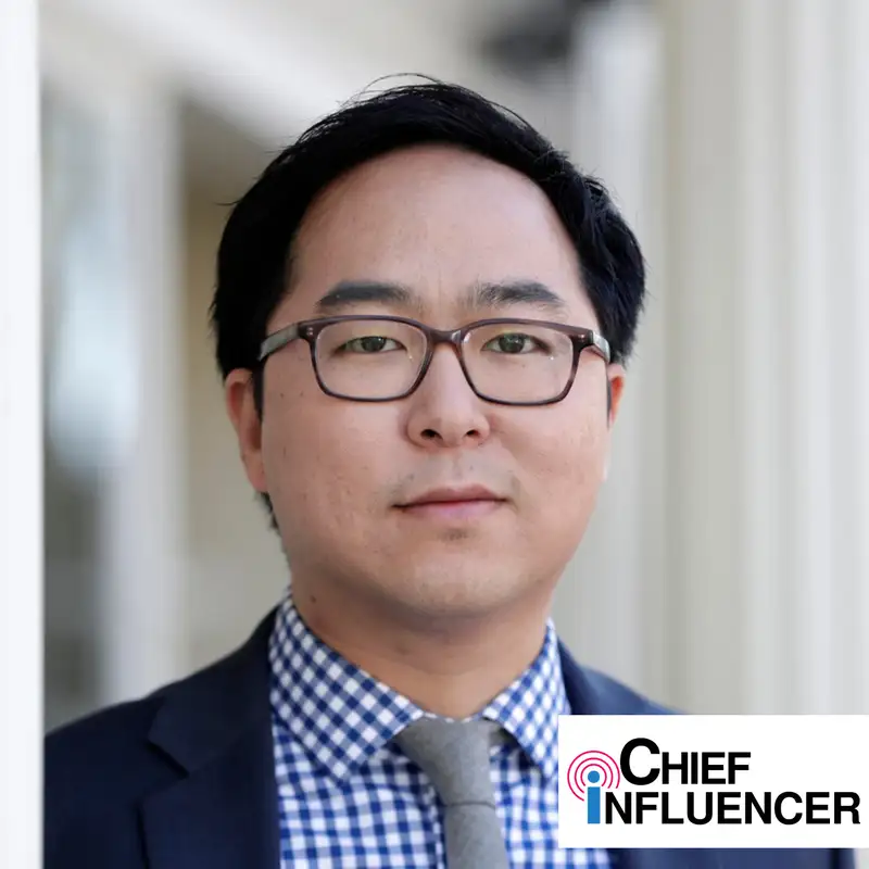 Congressman Andy Kim on Integrity and Humility in Public Service - Chief Influencer - Episode # 046