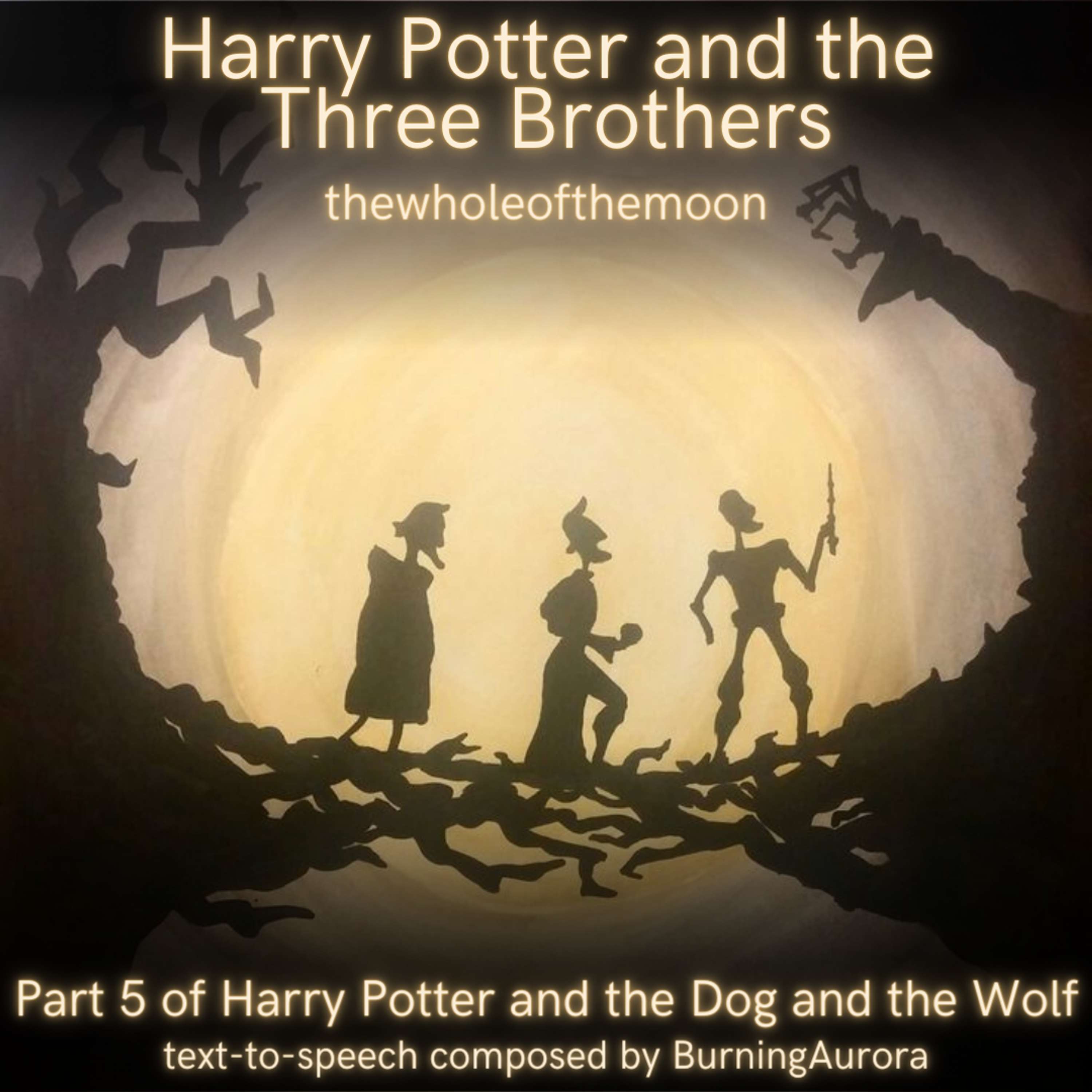 Harry Potter and the Three Brothers: Part 1 by thewholeofthemoon | Harry Potter and the Dog and the Wolf: Part 5