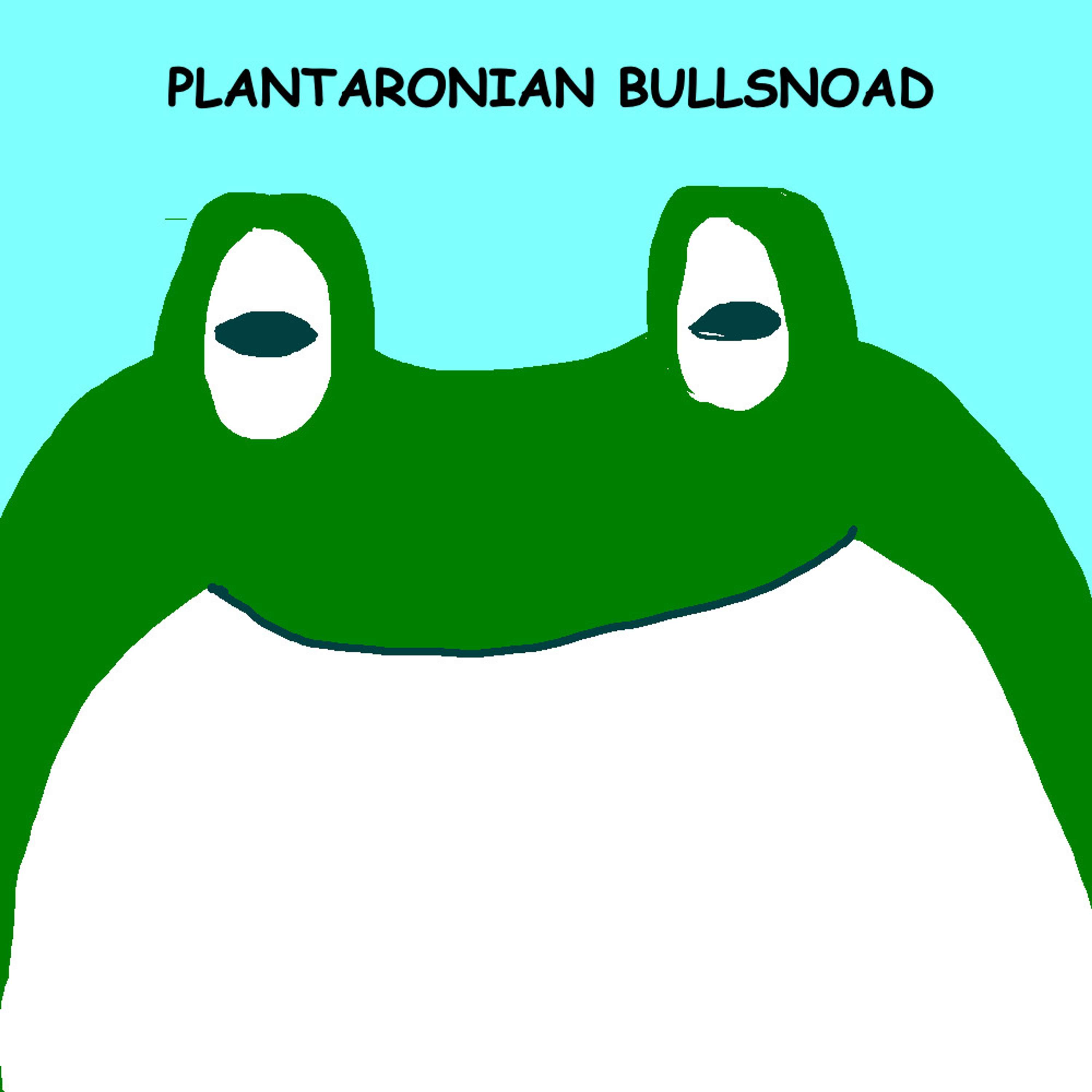 Plantaronian Bullsnoad | Wonk of Arpli 1th3st