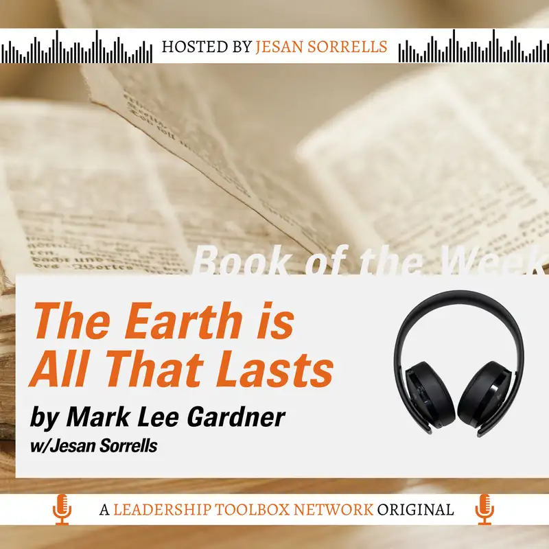 The Earth is all That Lasts by Mark Lee Gardner (Introduction) w/Jesan Sorrells