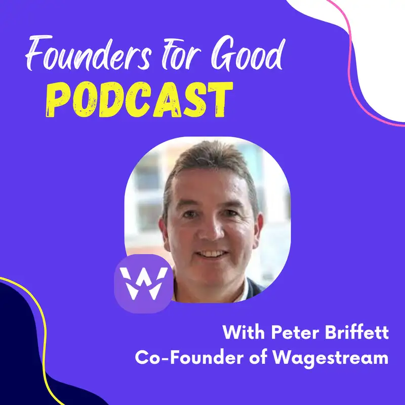 Peter Briffett, Wagestream: improving financial wellbeing for frontline workers 💜🤑