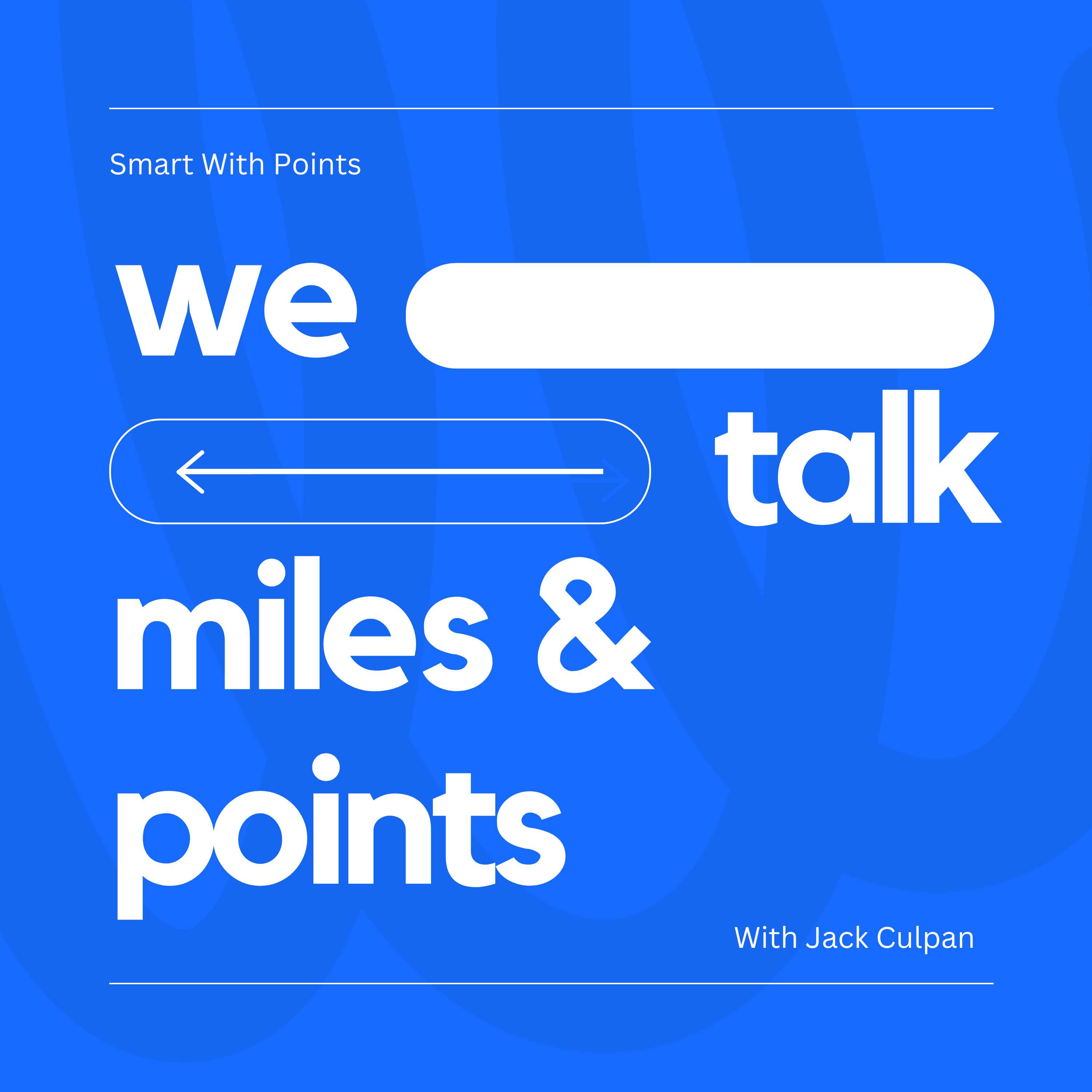 Logo of the podcast Smart With Points - Boost Your Miles & Points