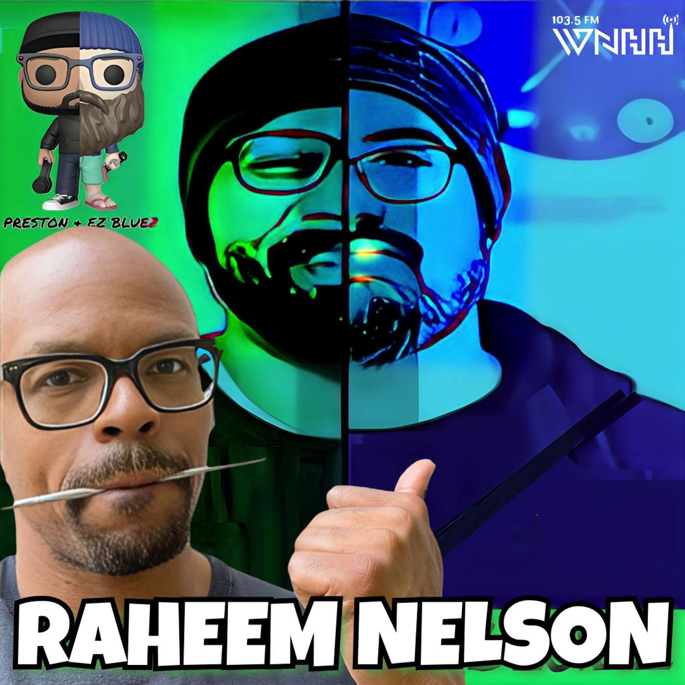 Preston & EZ BlueZ: Raheem Nelson