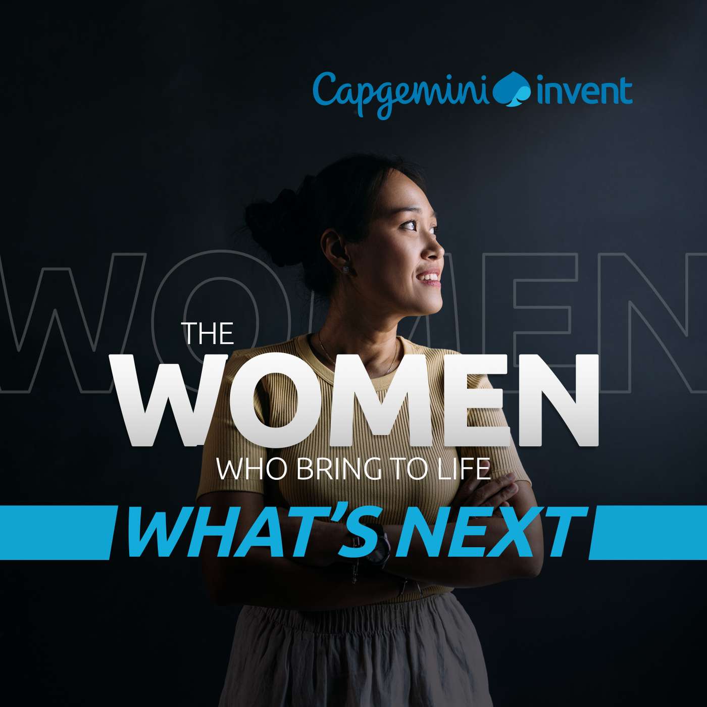 The women who bring to life what’s next