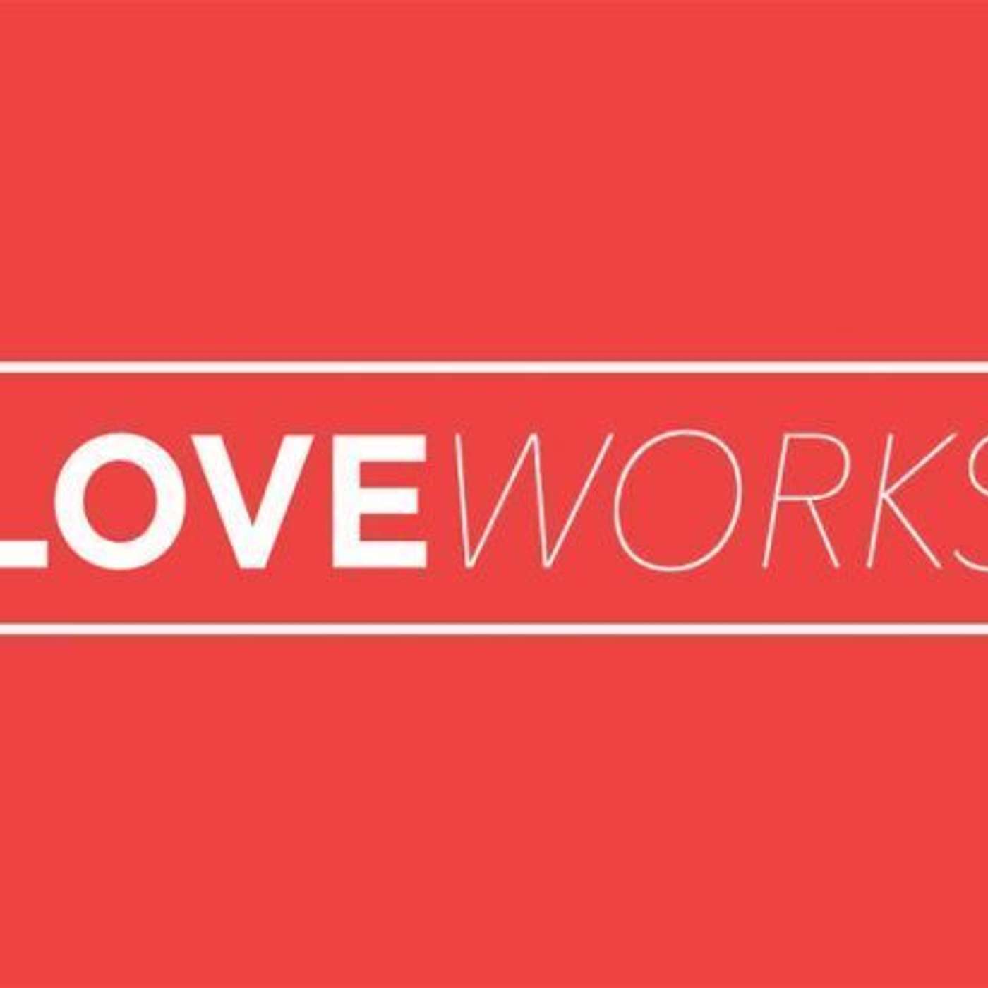 LoveWorks: Friends