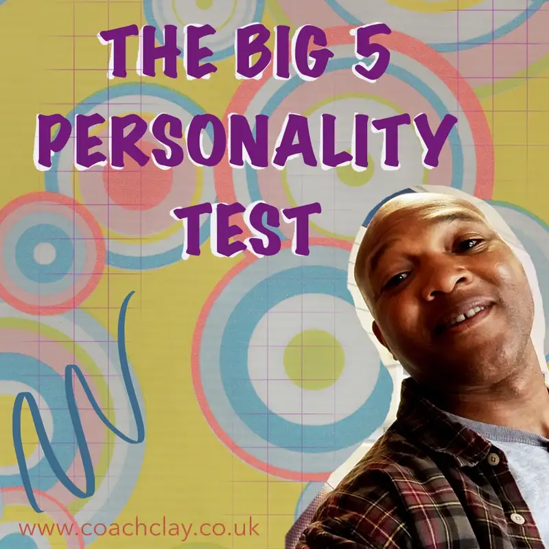 What the Big 5 Personality Test Reveals [podcast]