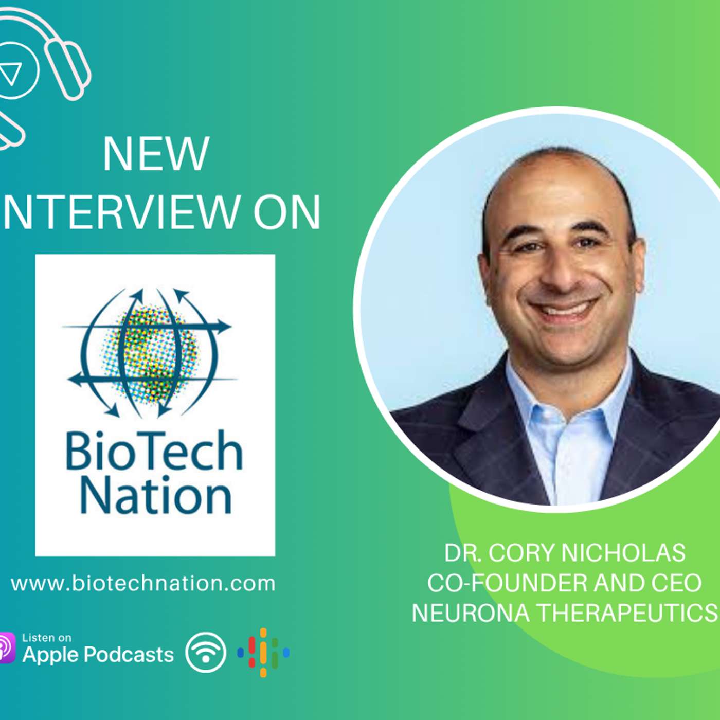 PART II: A Regenerative Leap for Epilepsy… Dr. Cory Nicholas, Co-Founder and CEO, Neurona Therapeuitcs
