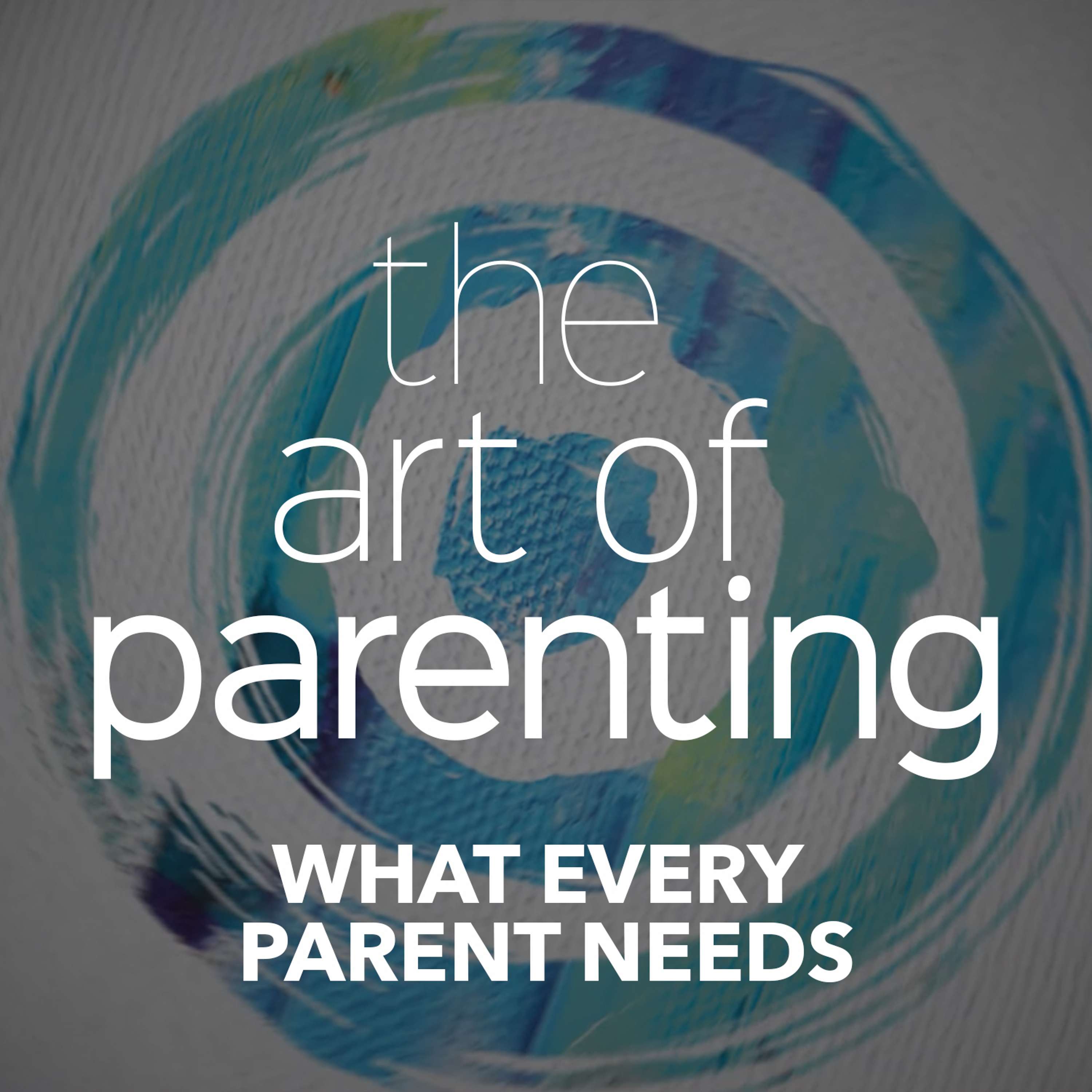 The Art of Parenting