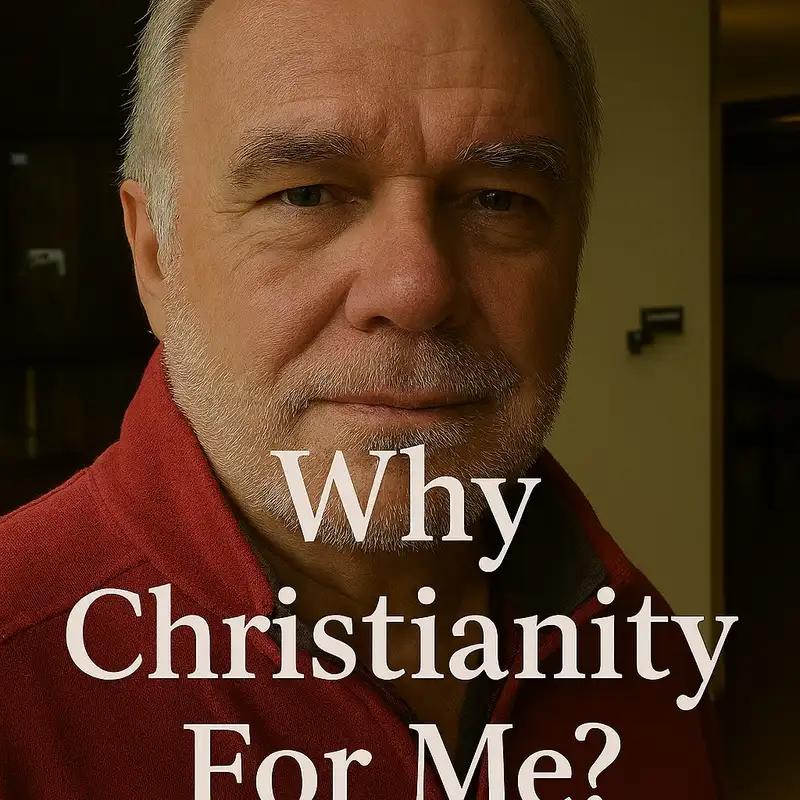 Why Christianity for Me?