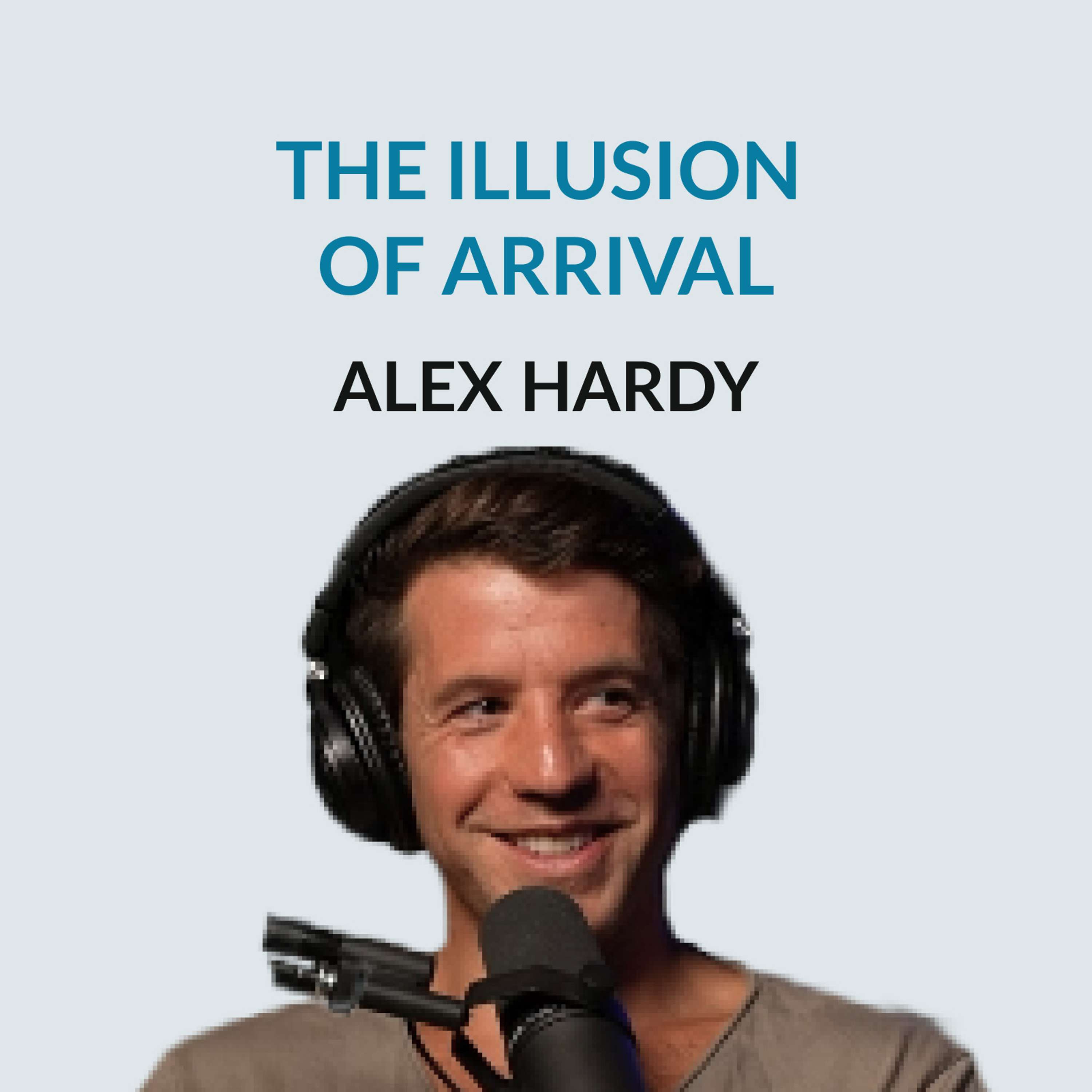 #145 Capitalist by Day, Spiritual by Night - Alex Hardy on achievement, Wall Street, tech startups, exiting his company, pride & suffering, his sabbatical, suppressing his curiosity and rediscovering his passions - podcast episode cover