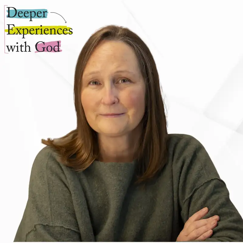 Deep and Wide: A Conversation Flowing with Lacy Borgo - Deeper Experience with God - Episode #5