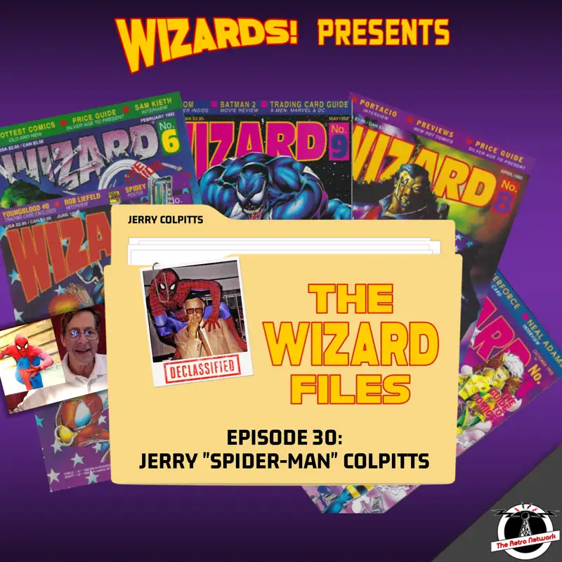 The WIZARD Files | Episode 30: Jerry "Spider-Man" Colpitts