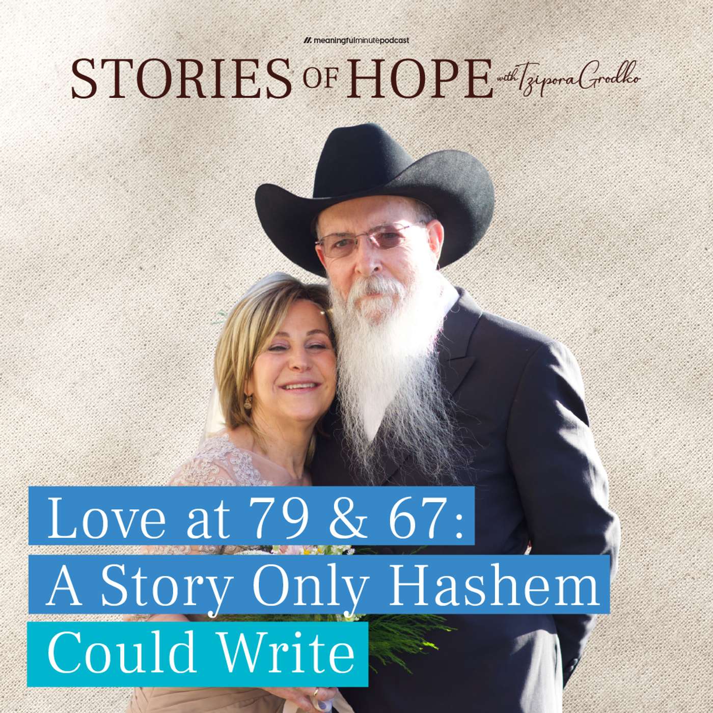 He Survived Vietnam. She Survived Heartbreak. Then They Found Love at Ages 79 and 67. | Stories of Hope with Tzipora Grodko