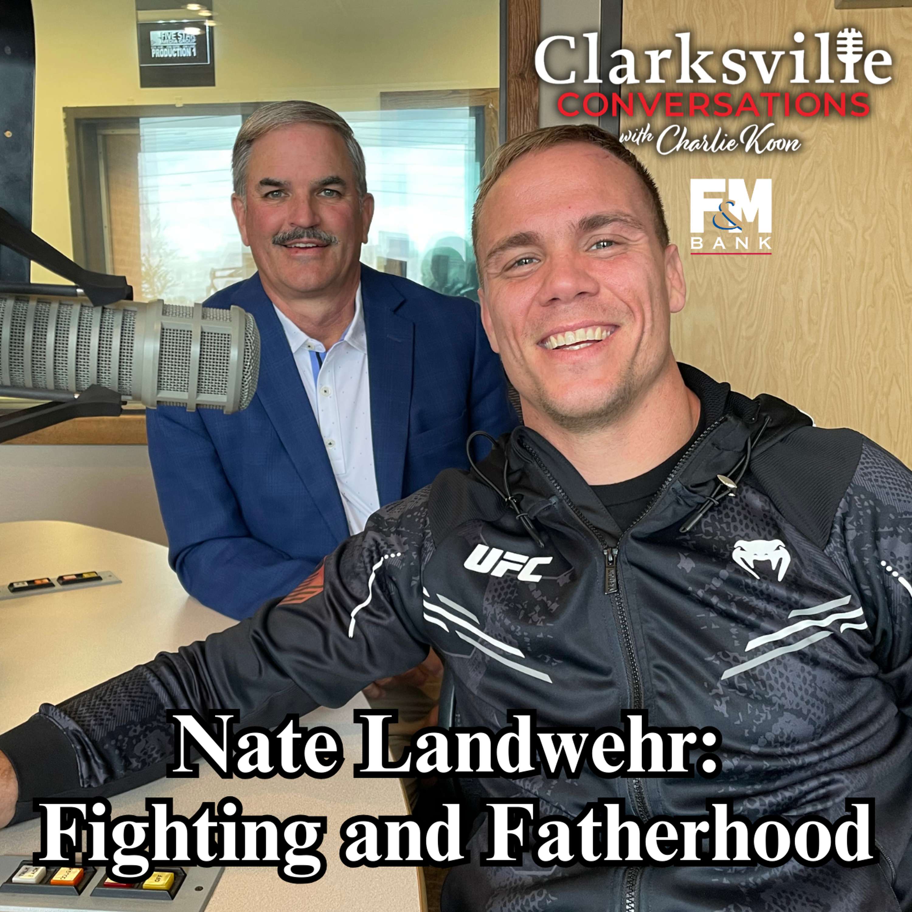 Nate Landwehr:  Fighting and Fatherhood