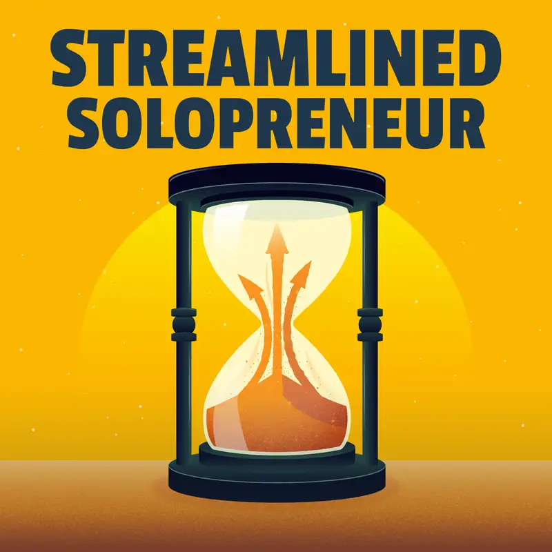 How I Built It is now Streamlined Solopreneur! 