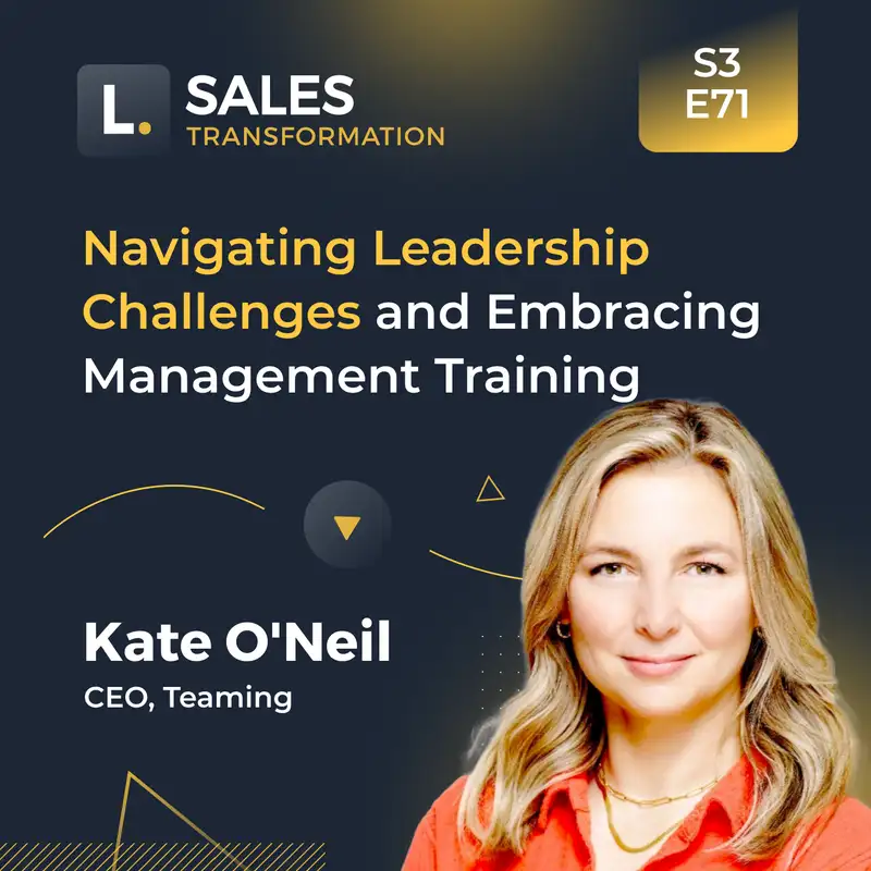745 - Navigating Leadership Challenges and Embracing Management Training, with Kate O'Neil
