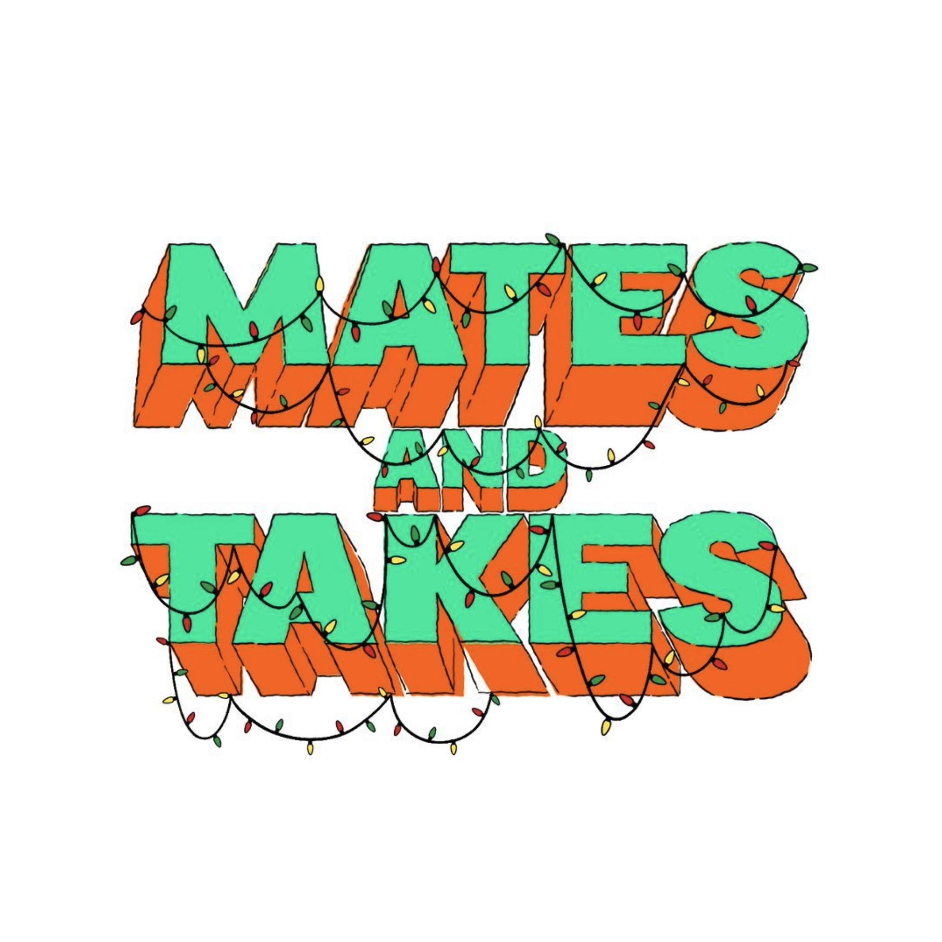 Mates and Takes