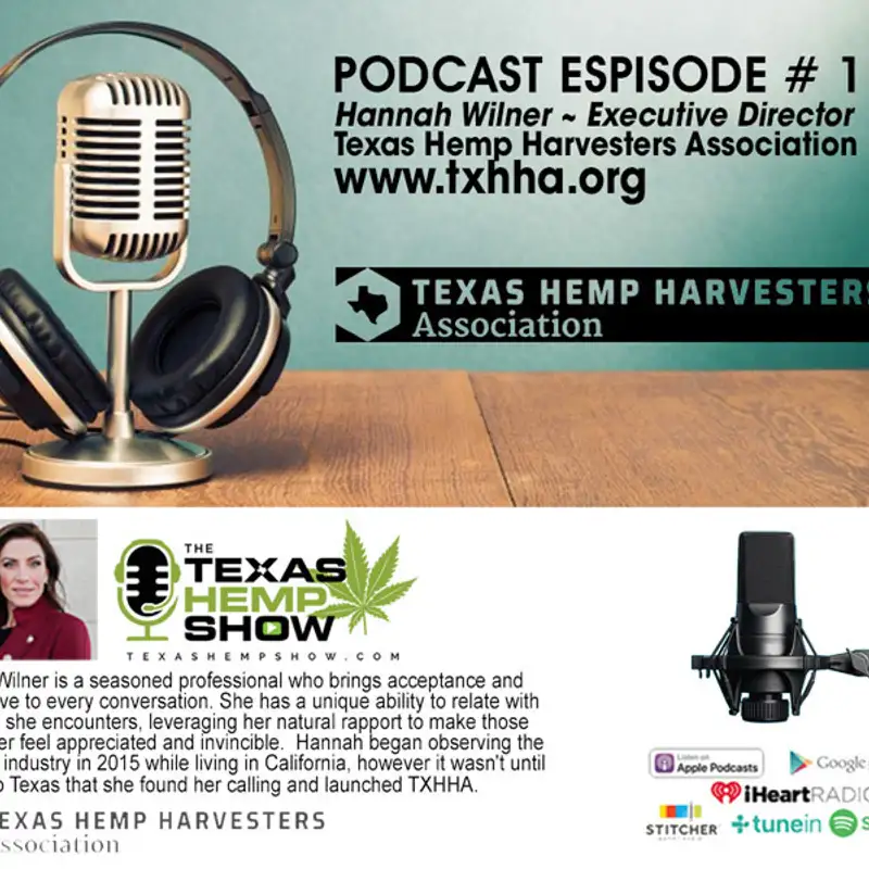 Episode 17: Texas Hemp Harvestors Assoc.