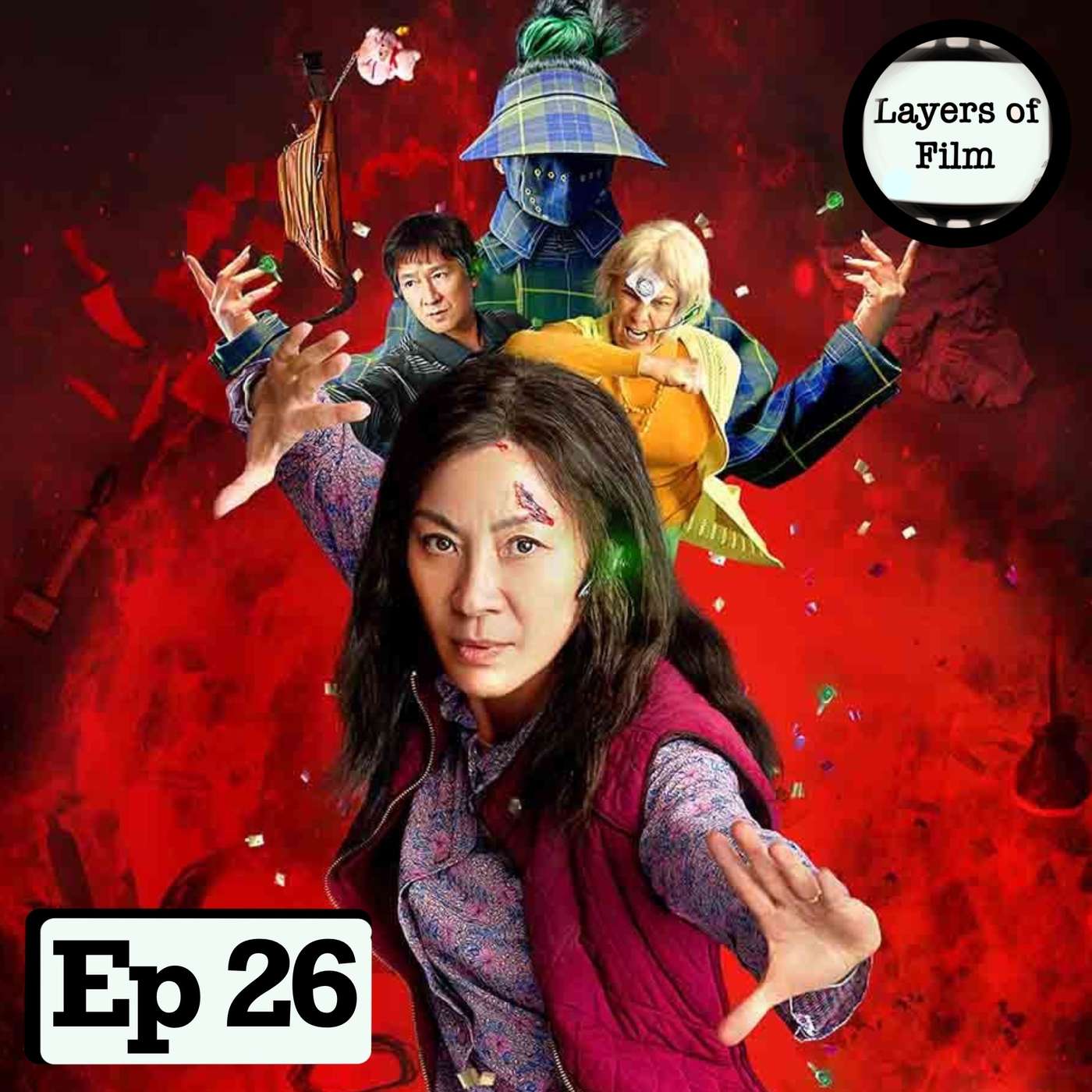 Everything Everywhere All at Once | Ep 26
