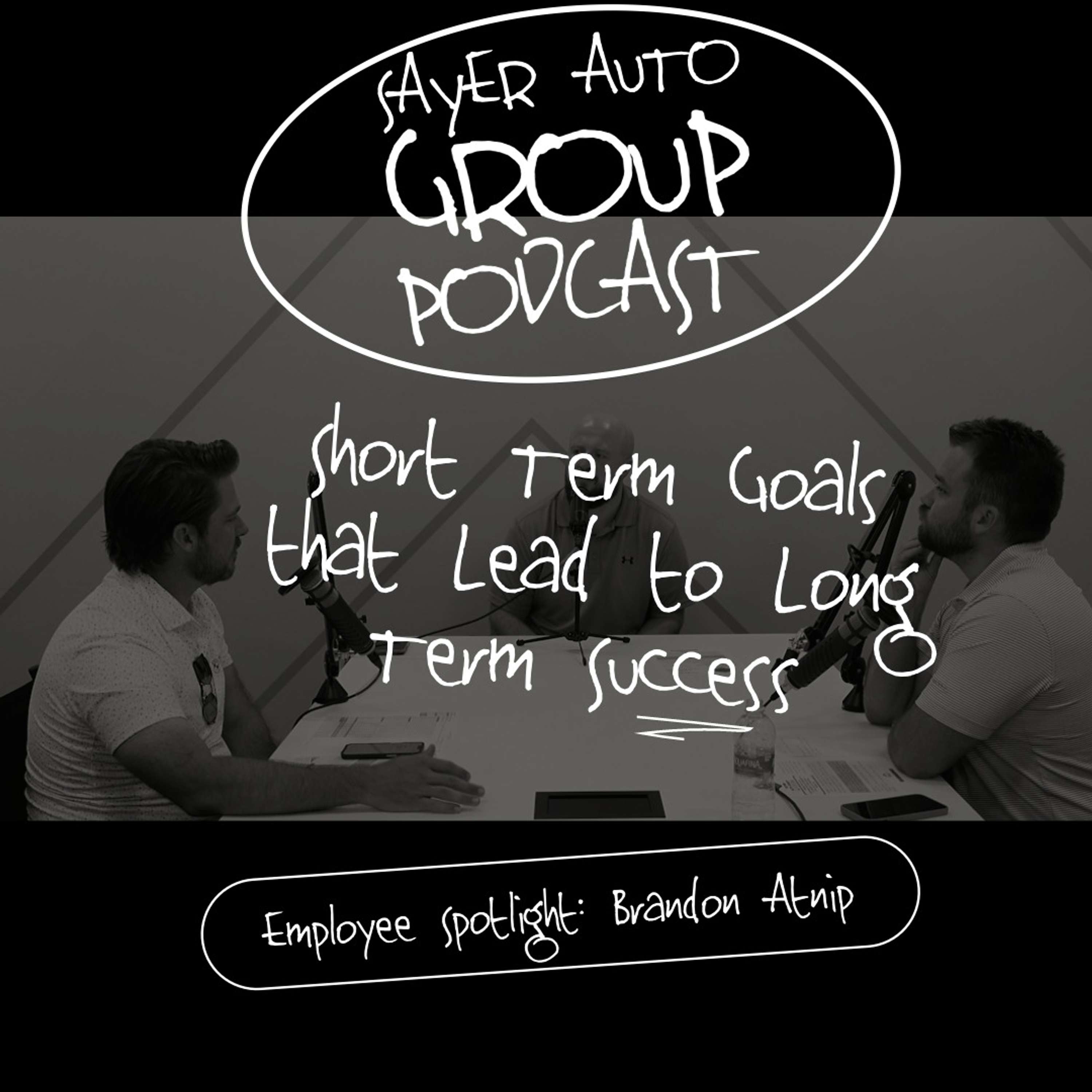 The Sayer Auto Group Podcast