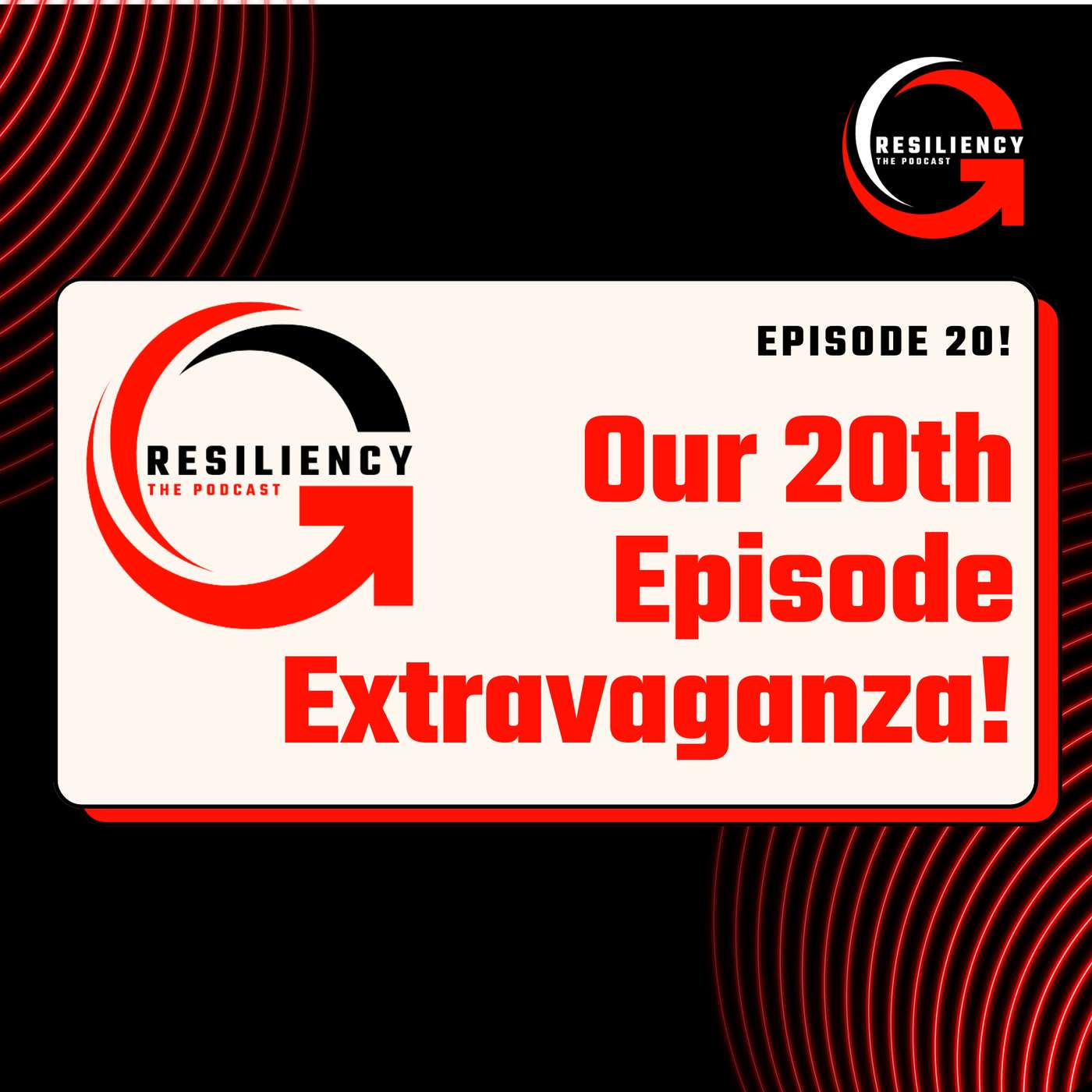 Our 20th Episode Extravaganza! Celebrating 20 Episodes of Inspiration, Growth, and Resiliency Our 20th Episode Extravaganza! Celebrating 20 Episodes of Inspiration, Growth, and Resiliency