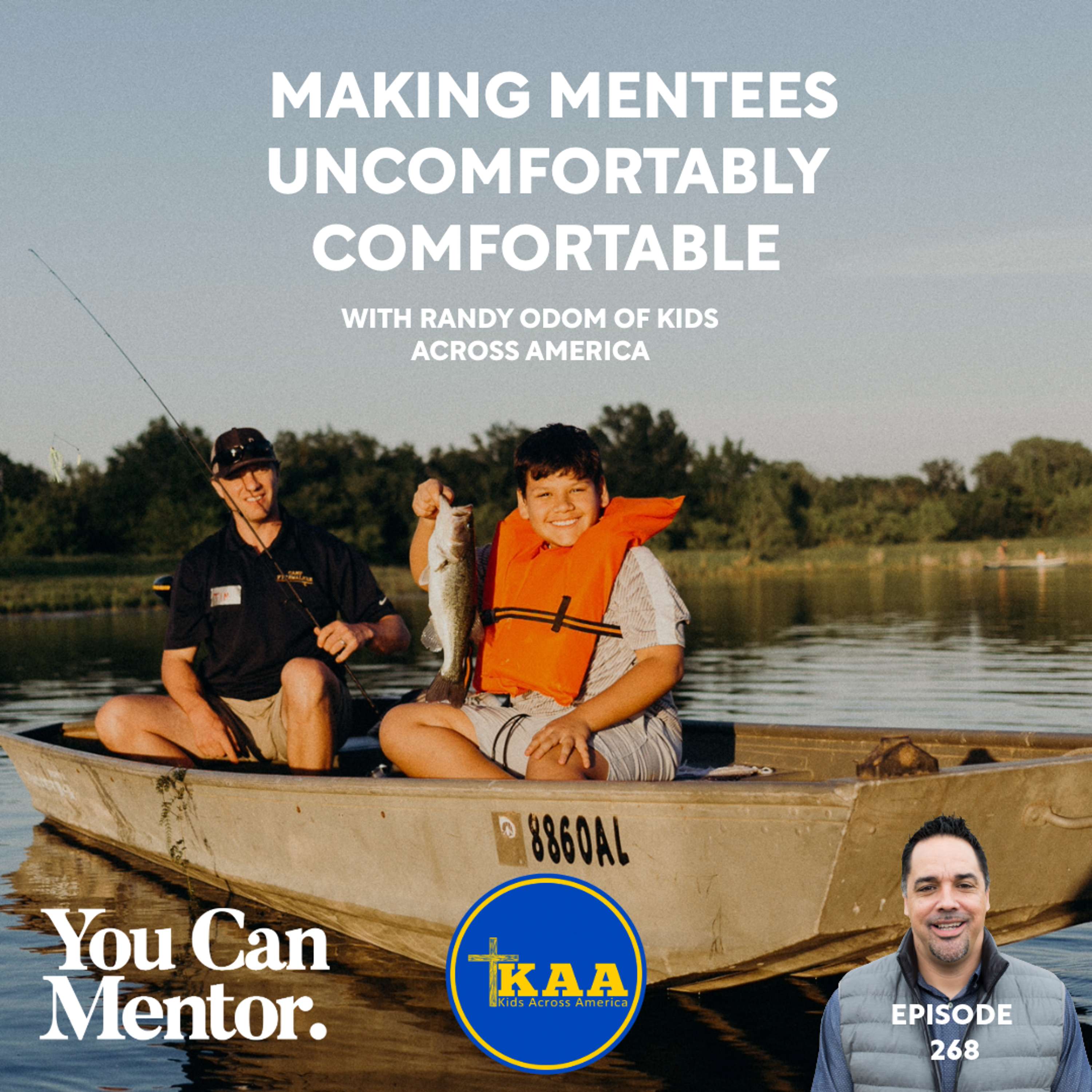 cover of episode 268. Making Mentees Uncomfortably Comfortable: A Conversation with Randy Odom of Kids Across America