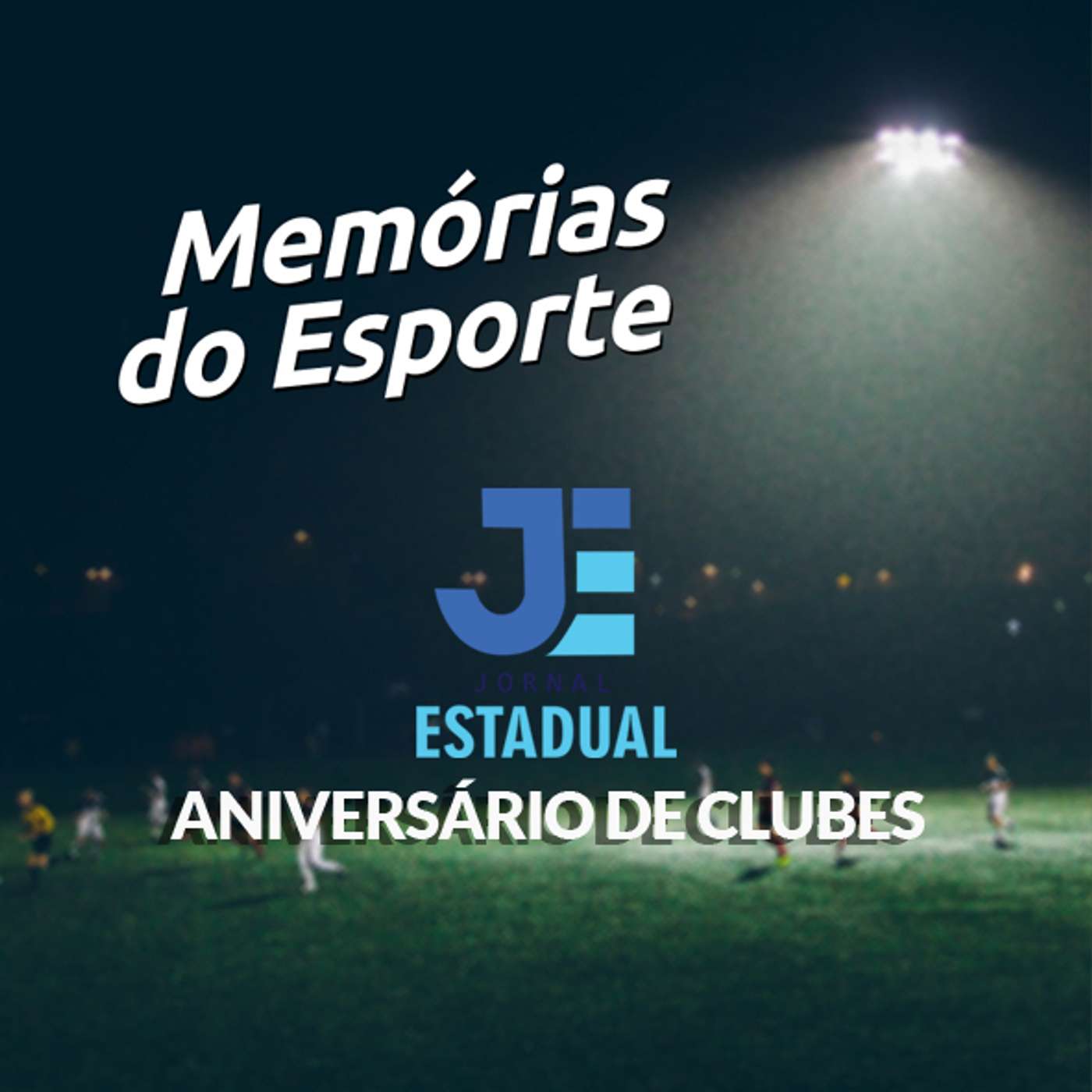 Matéria - Aniversário de Clubes (Memórias do Esporte) episode artwork