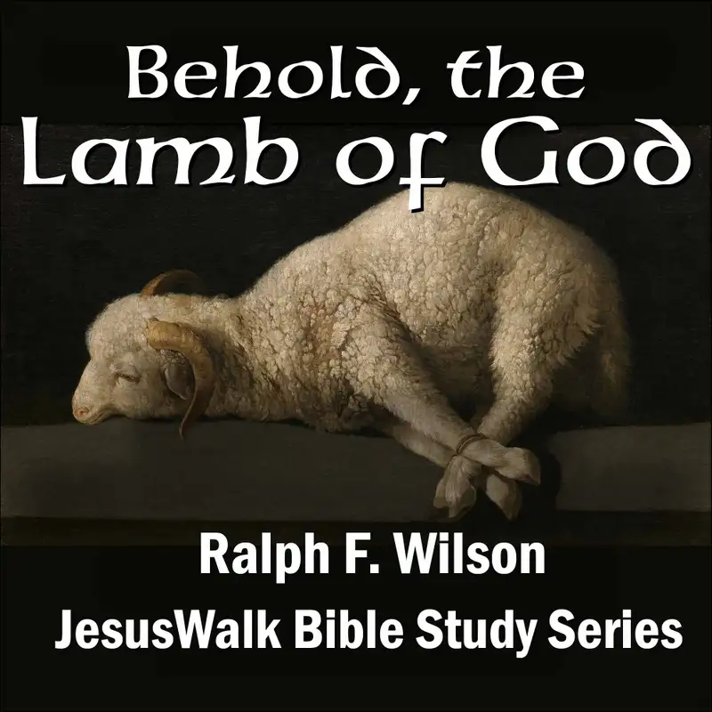 Behold, the Lamb of God