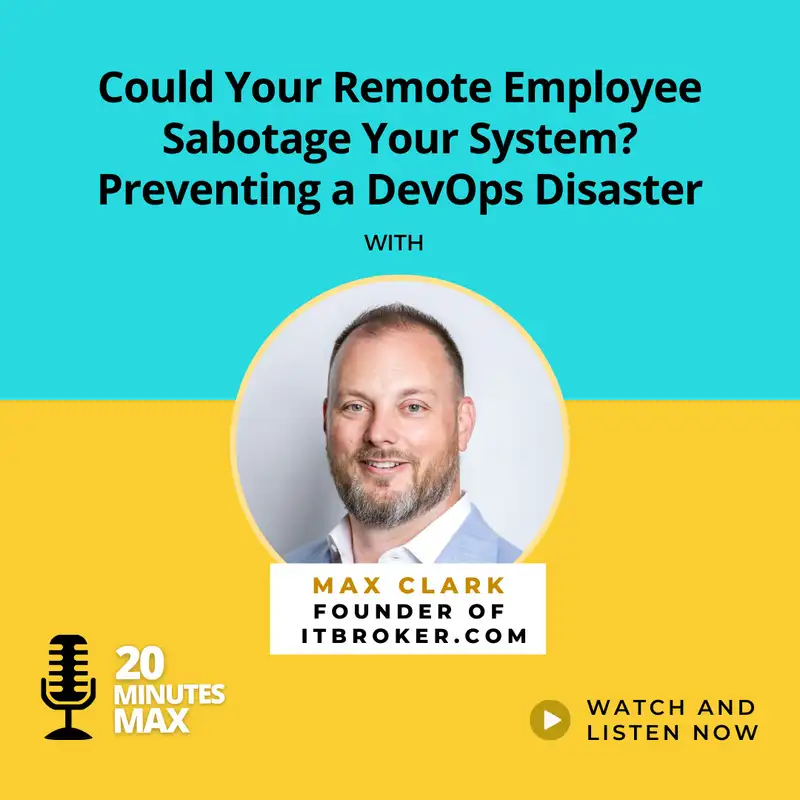 Could Your Remote Employee Sabotage Your System? Preventing a DevOps Disaster