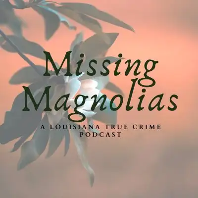 Missing Magnolias Podcast