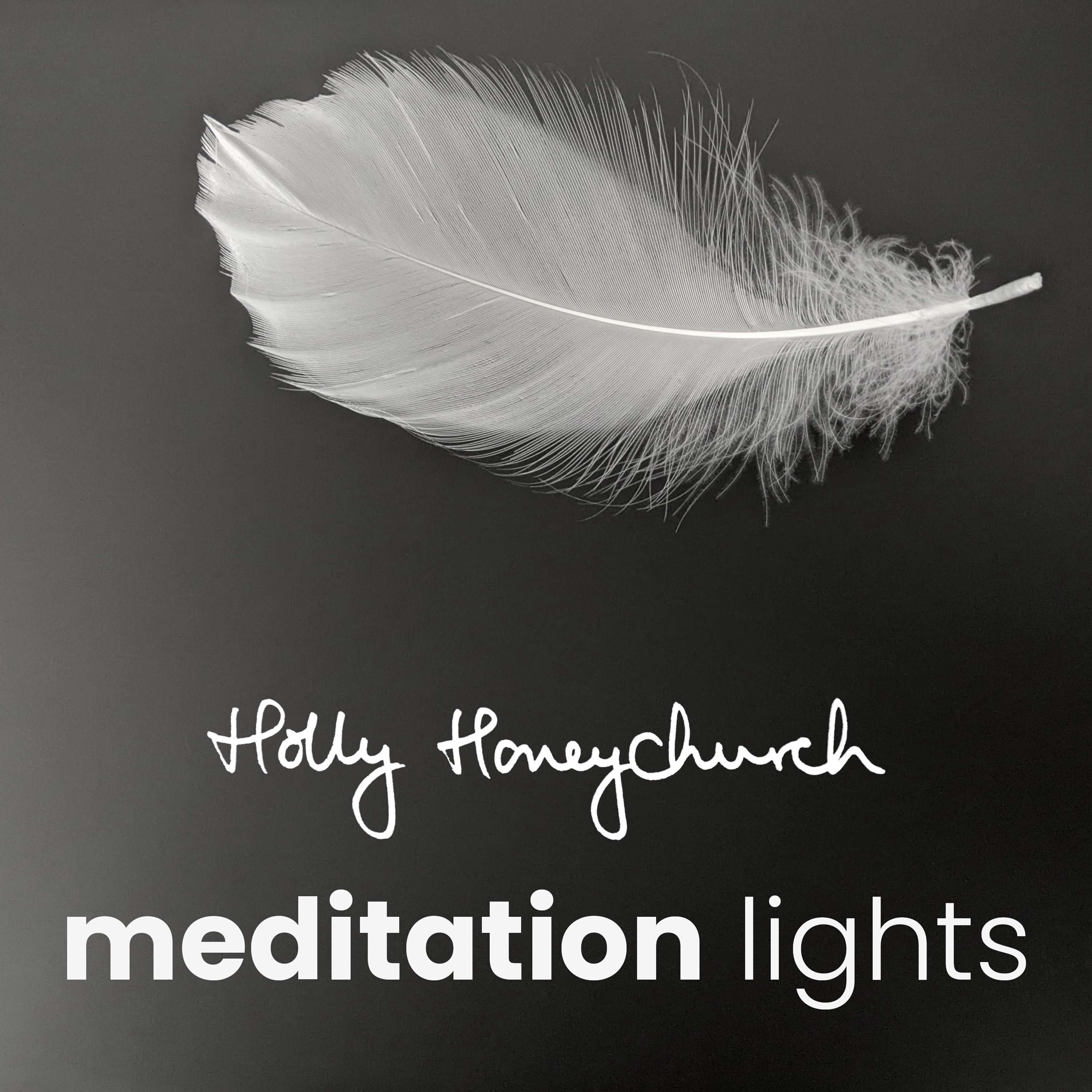 Meditation Lights with Holly Honeychurch