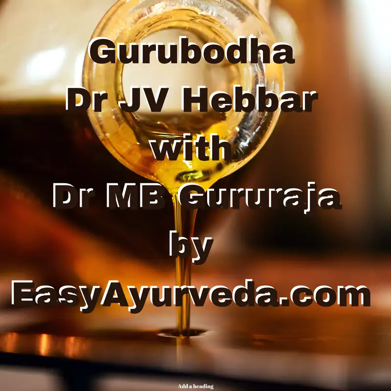 Gurubodha 37: Cramps| Mixing Oils | Supplement precautions | Ritu Sandhi | Preservatives in Ayurved