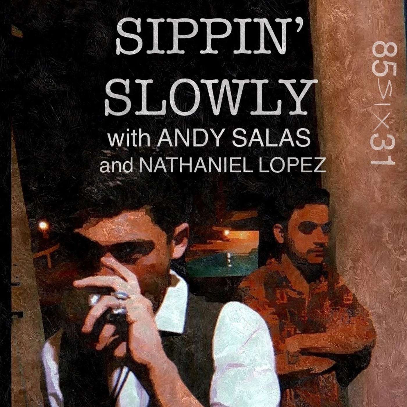Sippin' Slowly Podcast