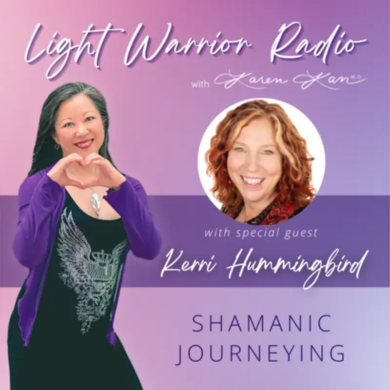 Shamanic Journeying with Kerri Hummingbird
