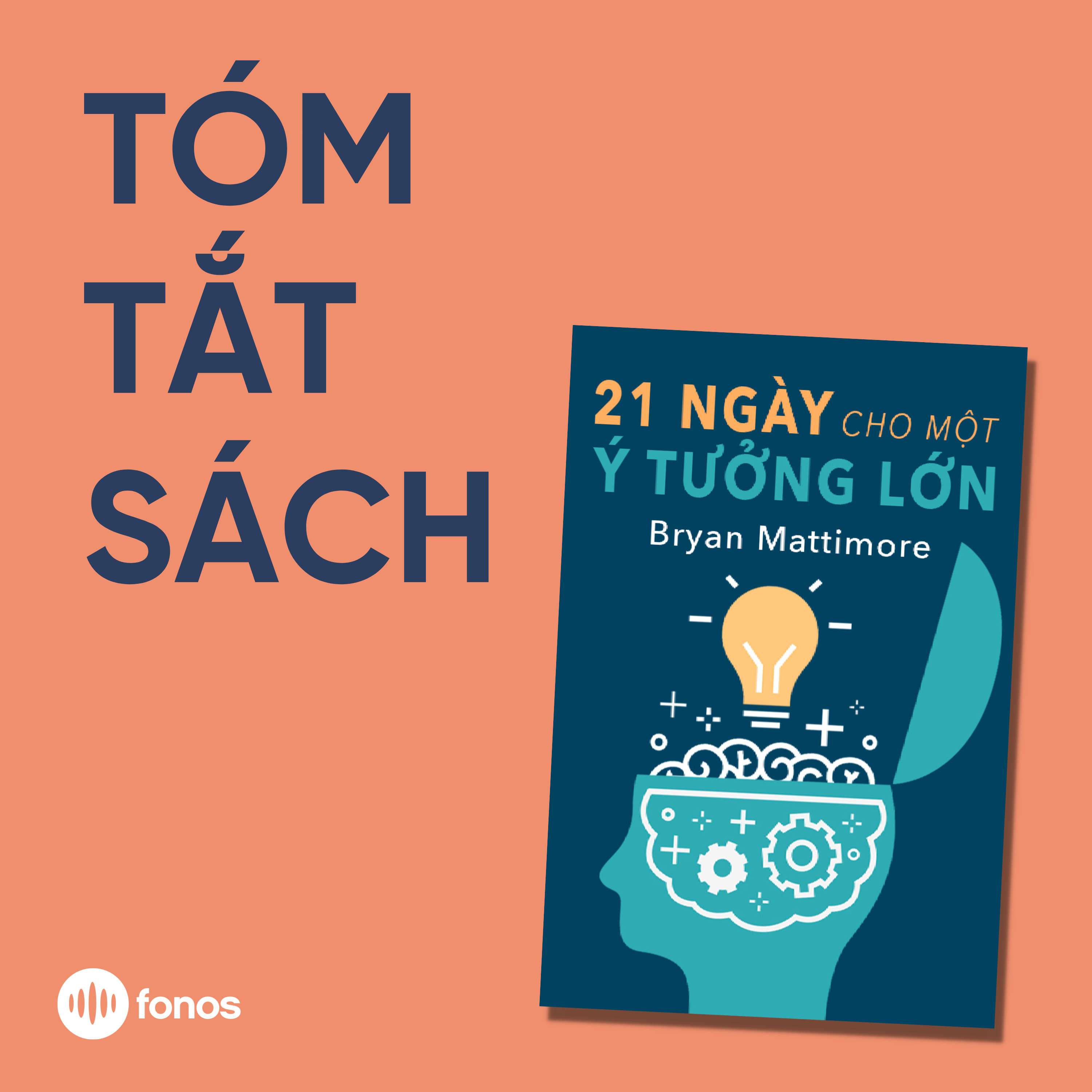 21 Ngày Cho Một Ý Tưởng Lớn [Tóm Tắt Sách]