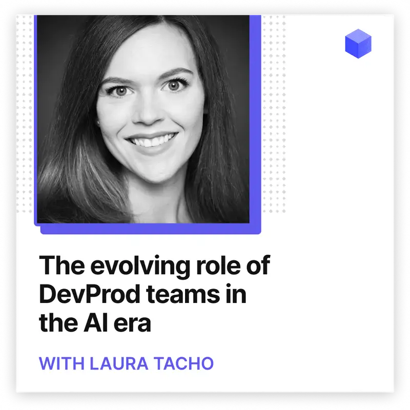 The evolving role of DevProd teams in the AI era
