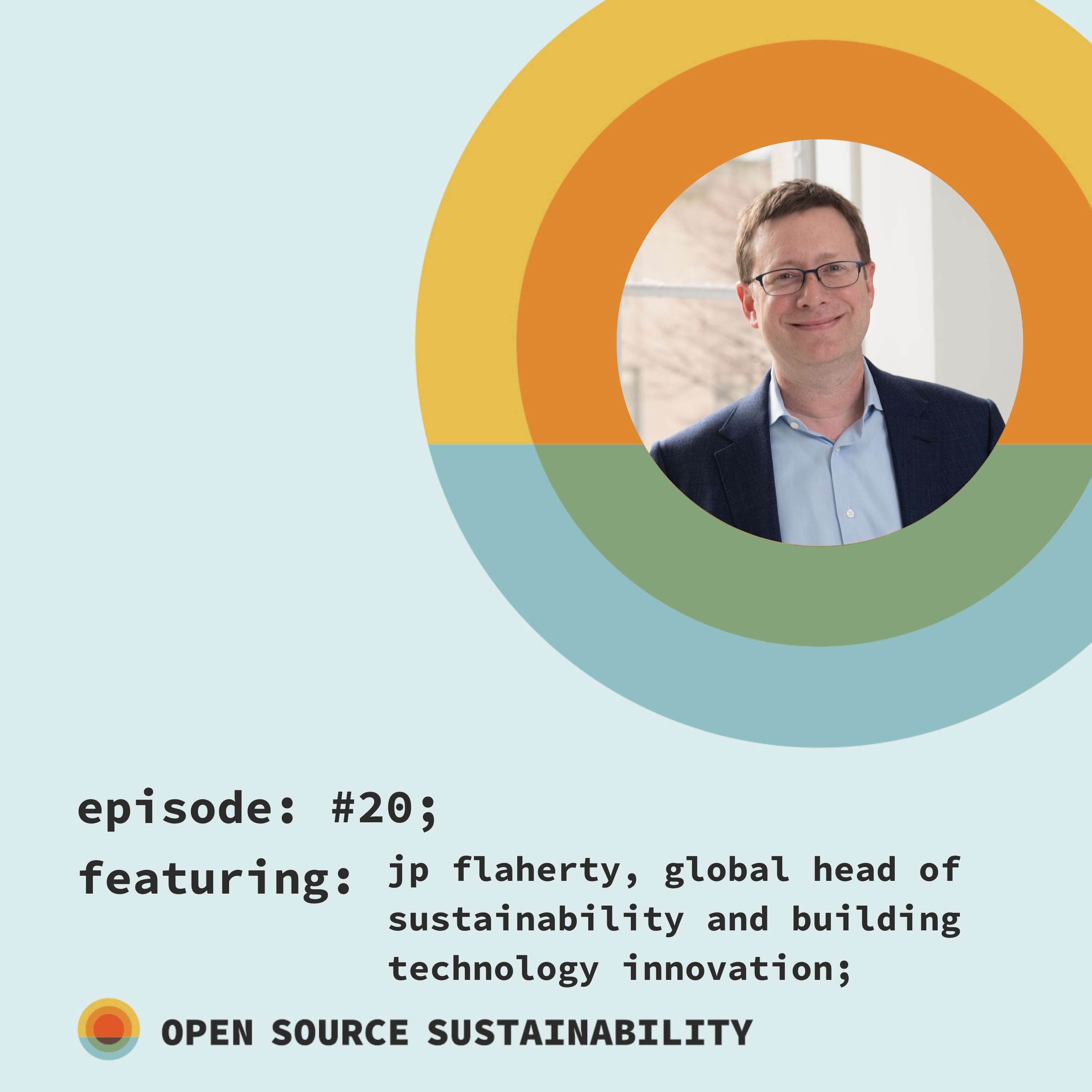 Tishman Speyer: Global Head of Sustainability, JP Flaherty