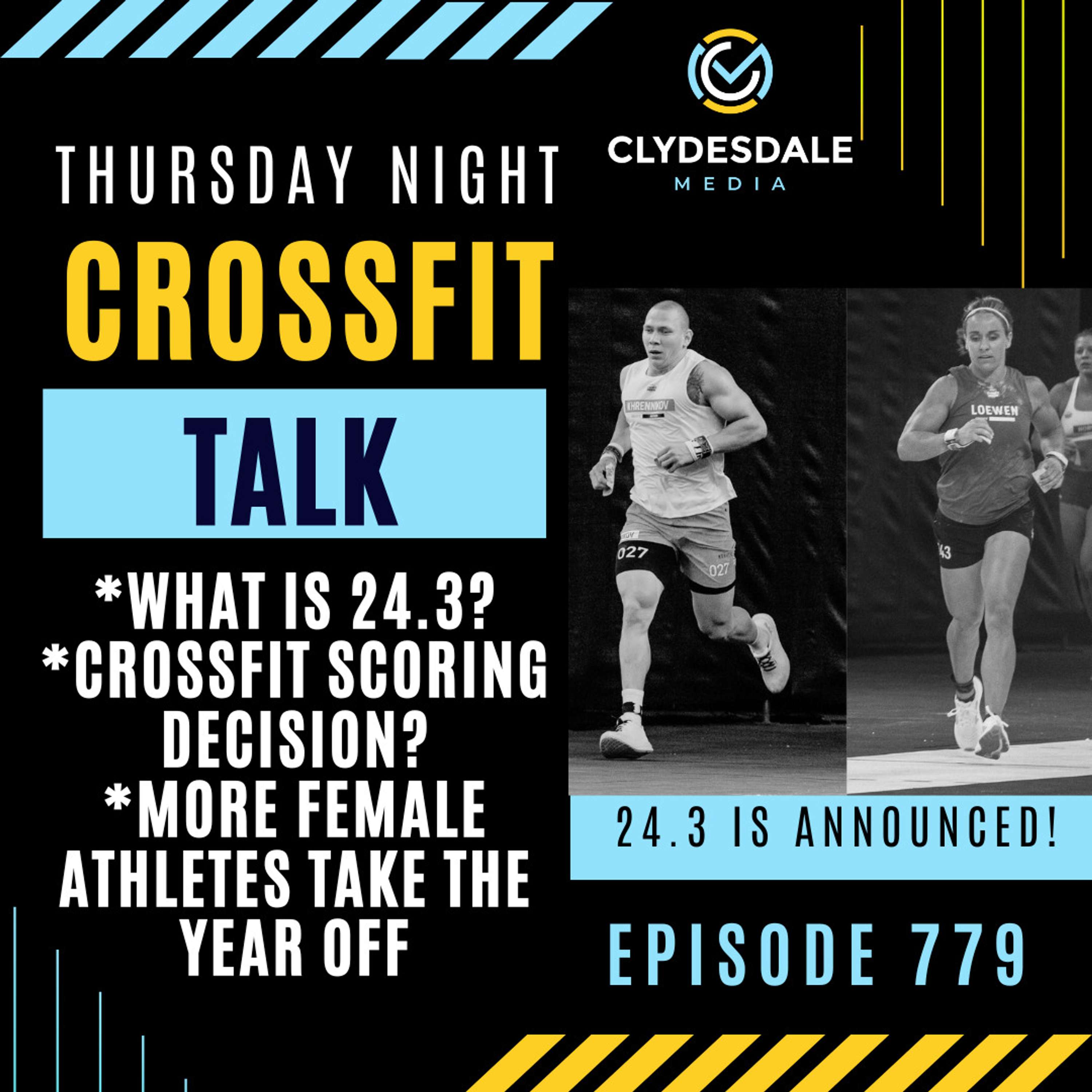 Thursday Night CrossFit Talk - 24.3 is Here! What are our Thoughts!