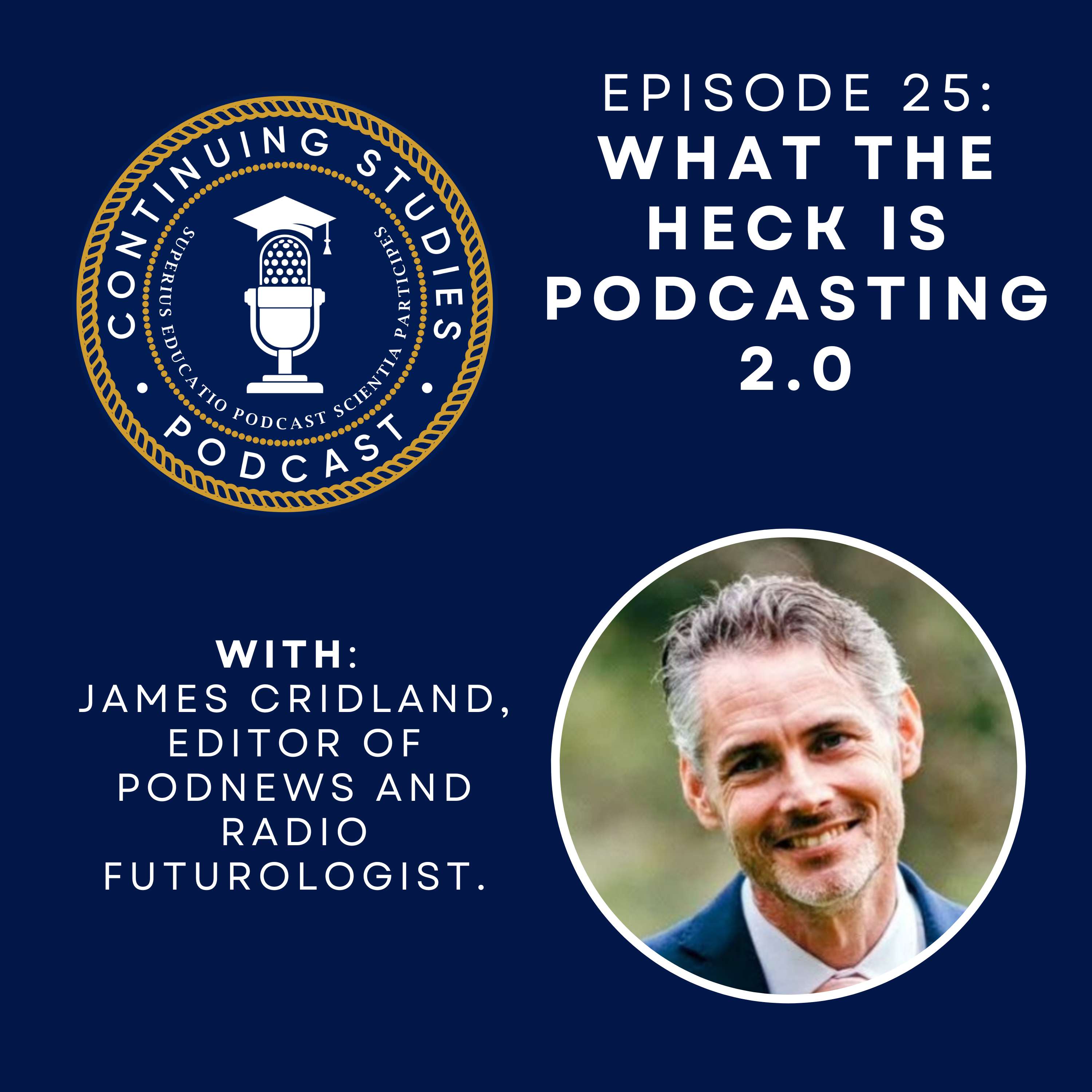 Continuing Studies: for Higher Ed Podcasters