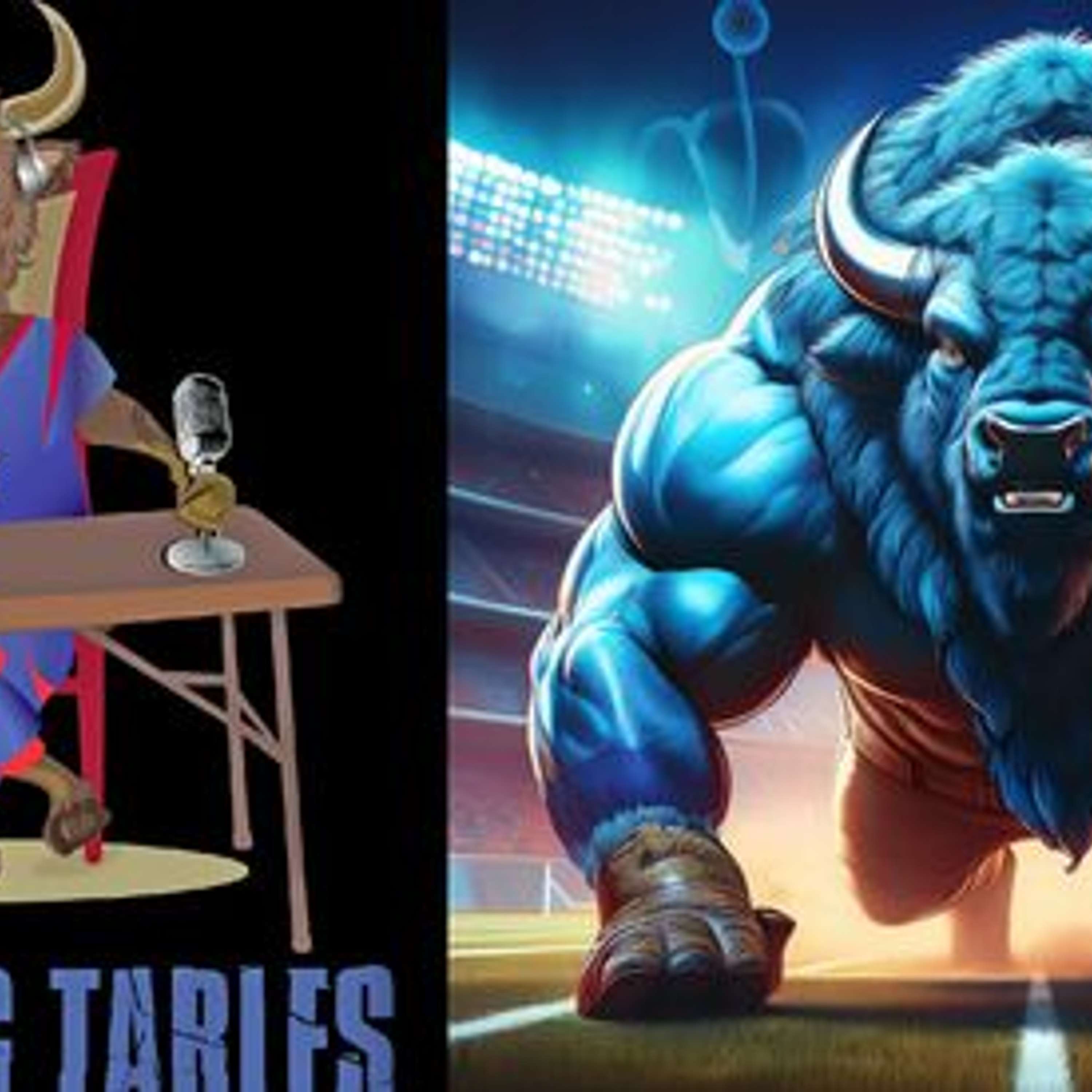 Bills Thursday Night Chat | Breaking Tables:
