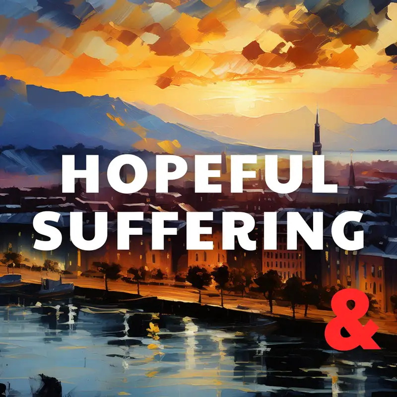 Hopeful Suffering