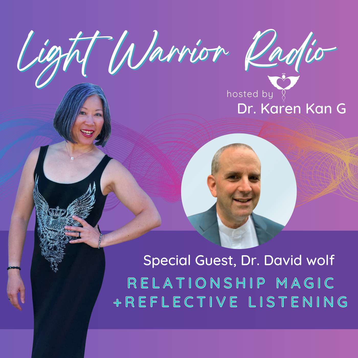 Relationship Magic with Reflective Listening with Dr. David Wolf