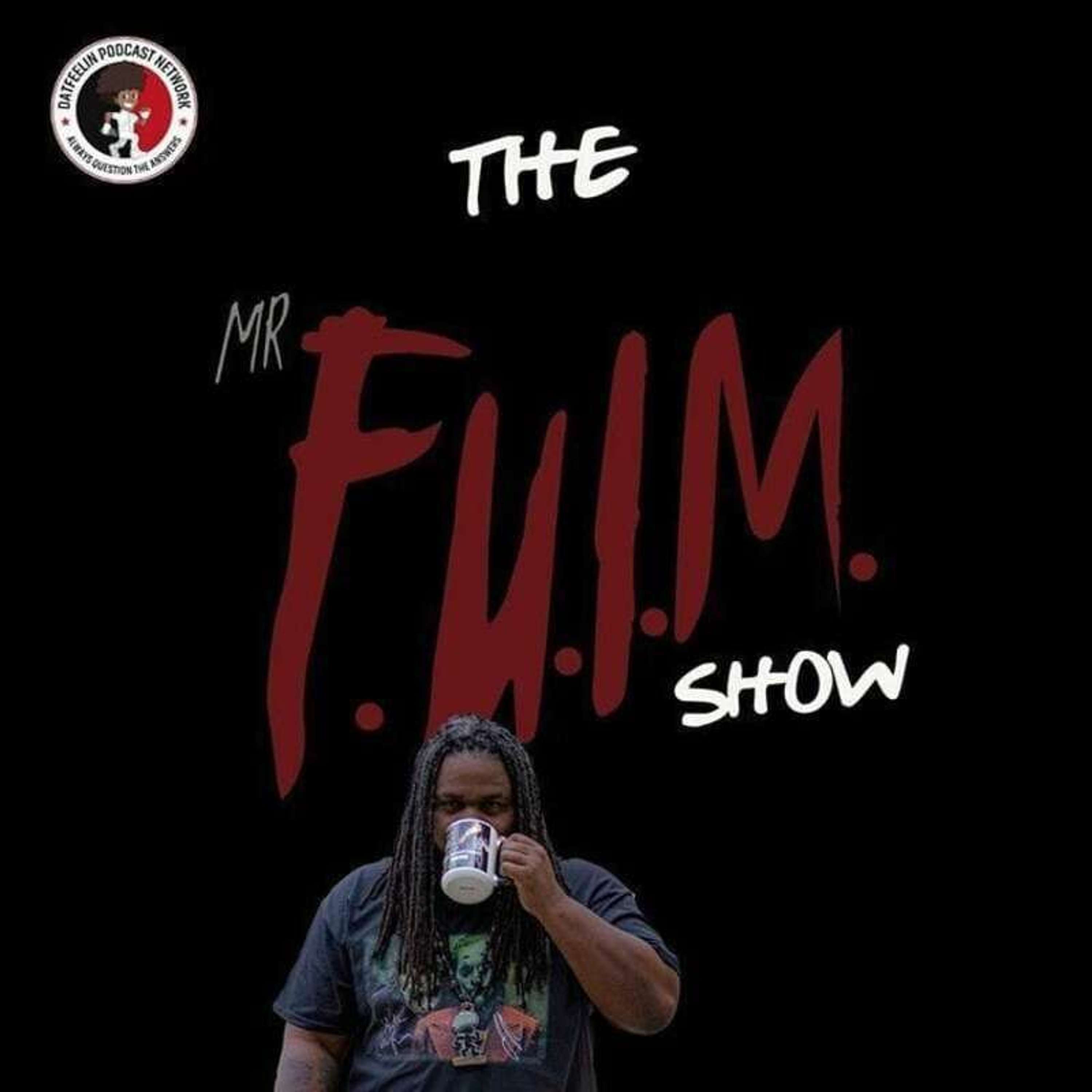 The F.U.I.M. Show