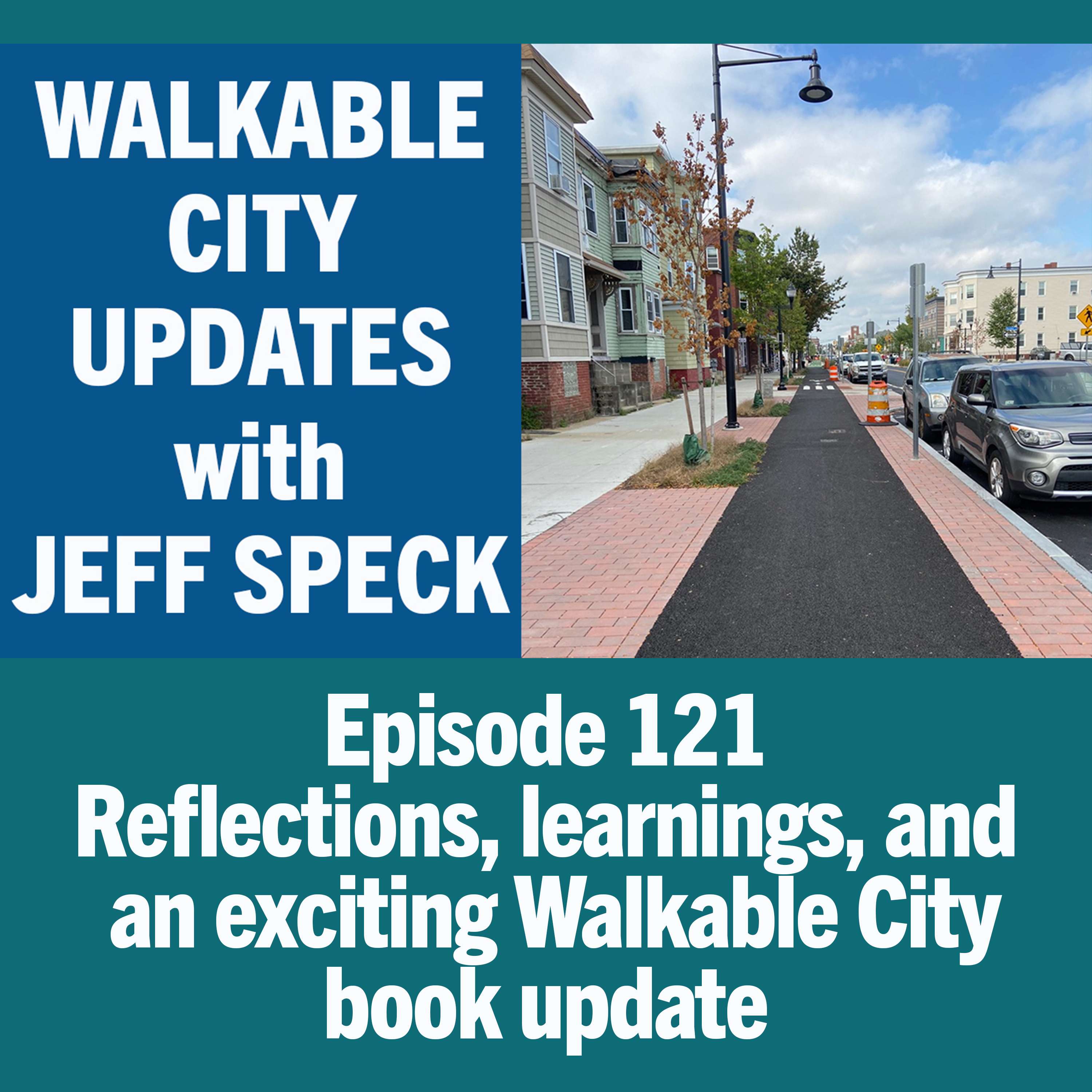 Walkable City Updates w/ Jeff Speck (video available)